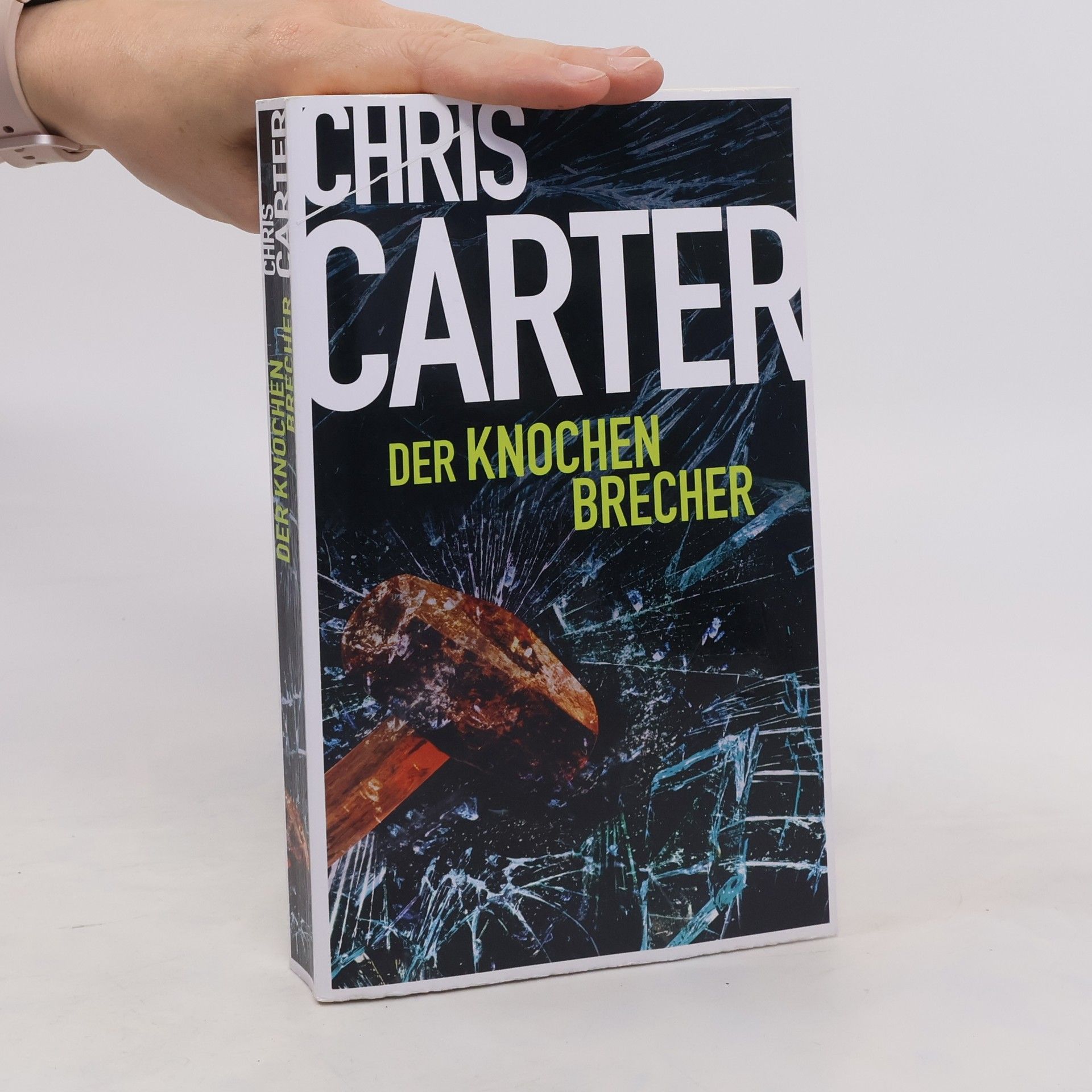 Chris Carter Der Knochenbrecher