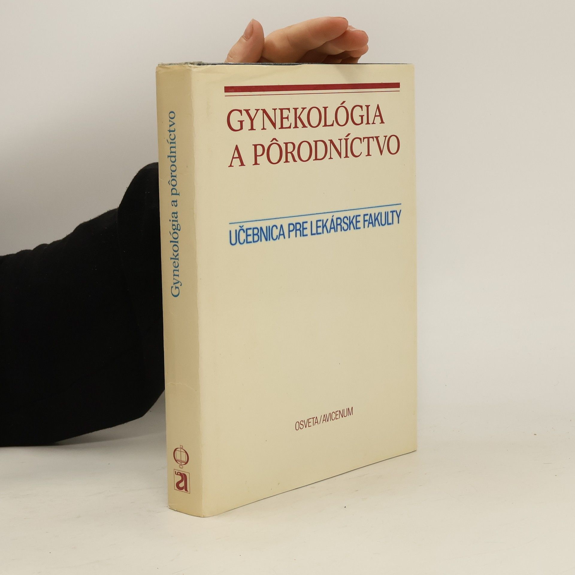 Autorenkollektiv Gynekológia a pôrodníctvo : Učebnica pre lekárske fakulty