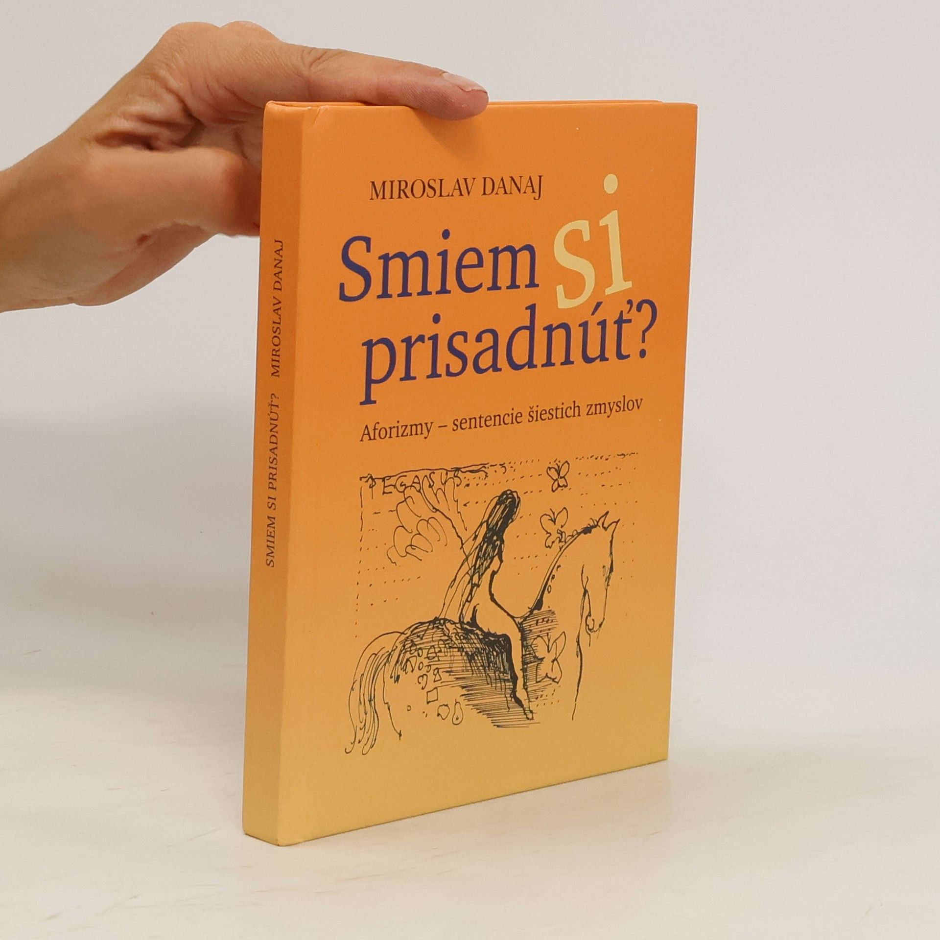 Miroslav Danaj Smiem si prisadnúť?
