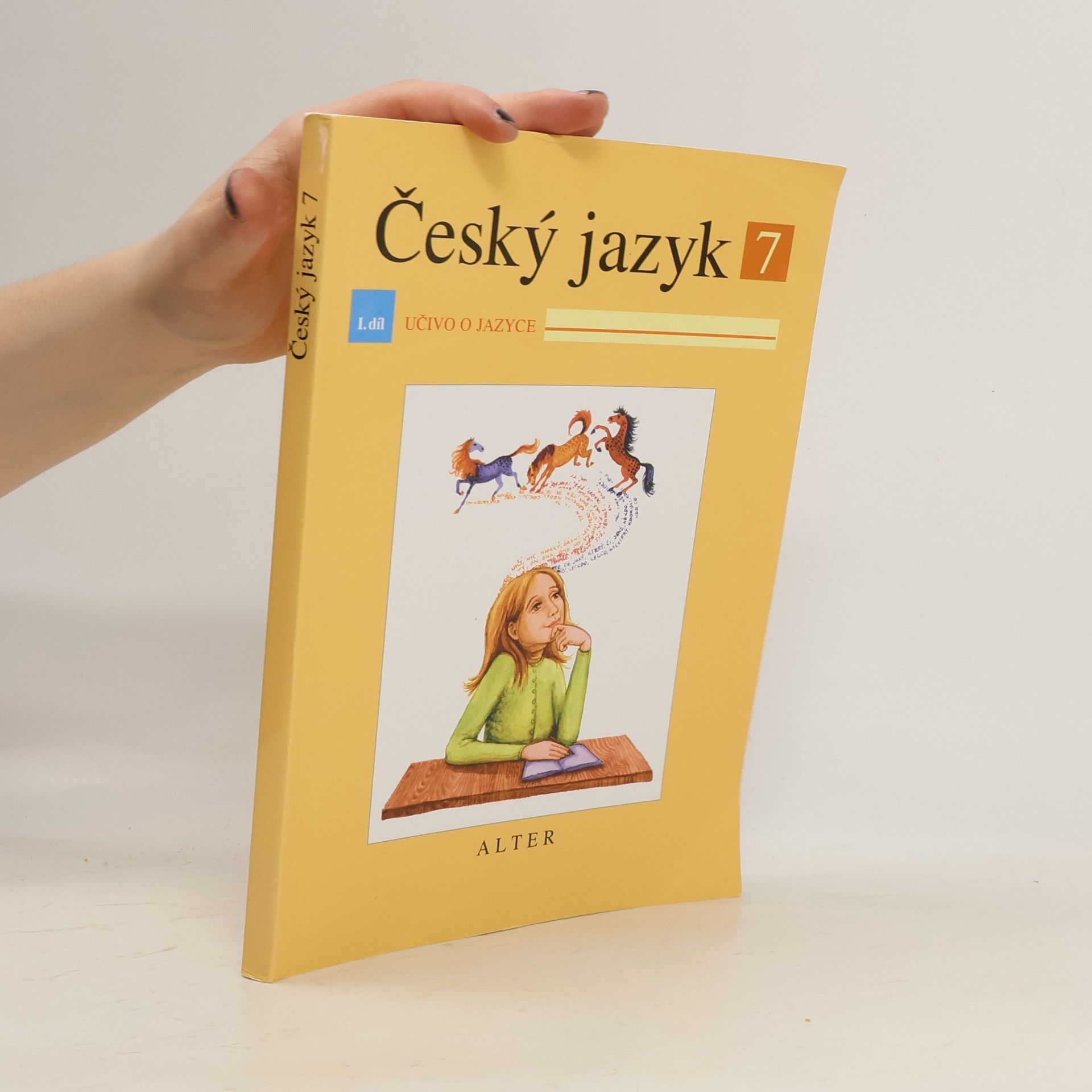 Miroslava Horáčková Český jazyk 7 I.díl Učivo o jazyce