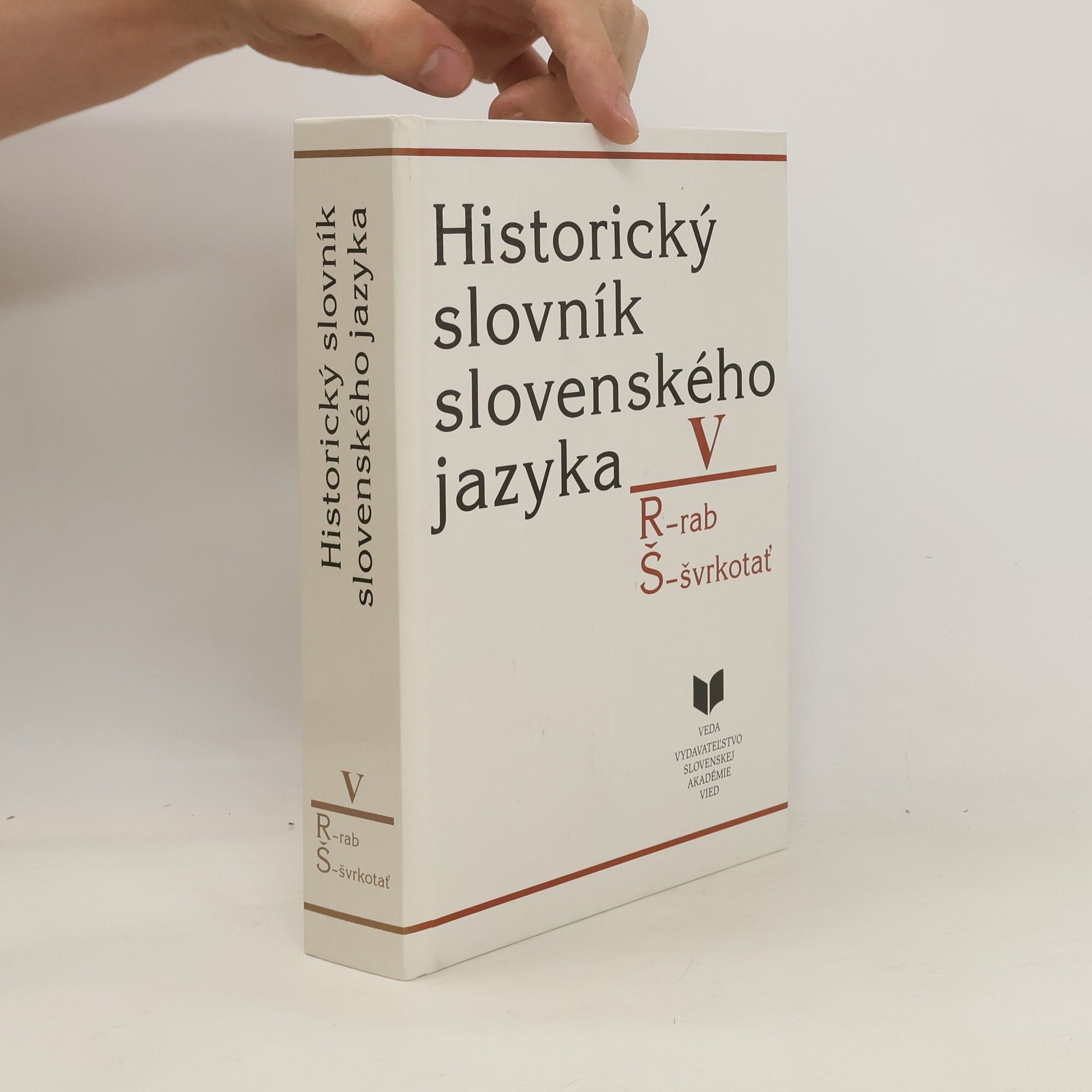 Autorenkollektiv Historický slovník slovenského jazyka V: R–Š