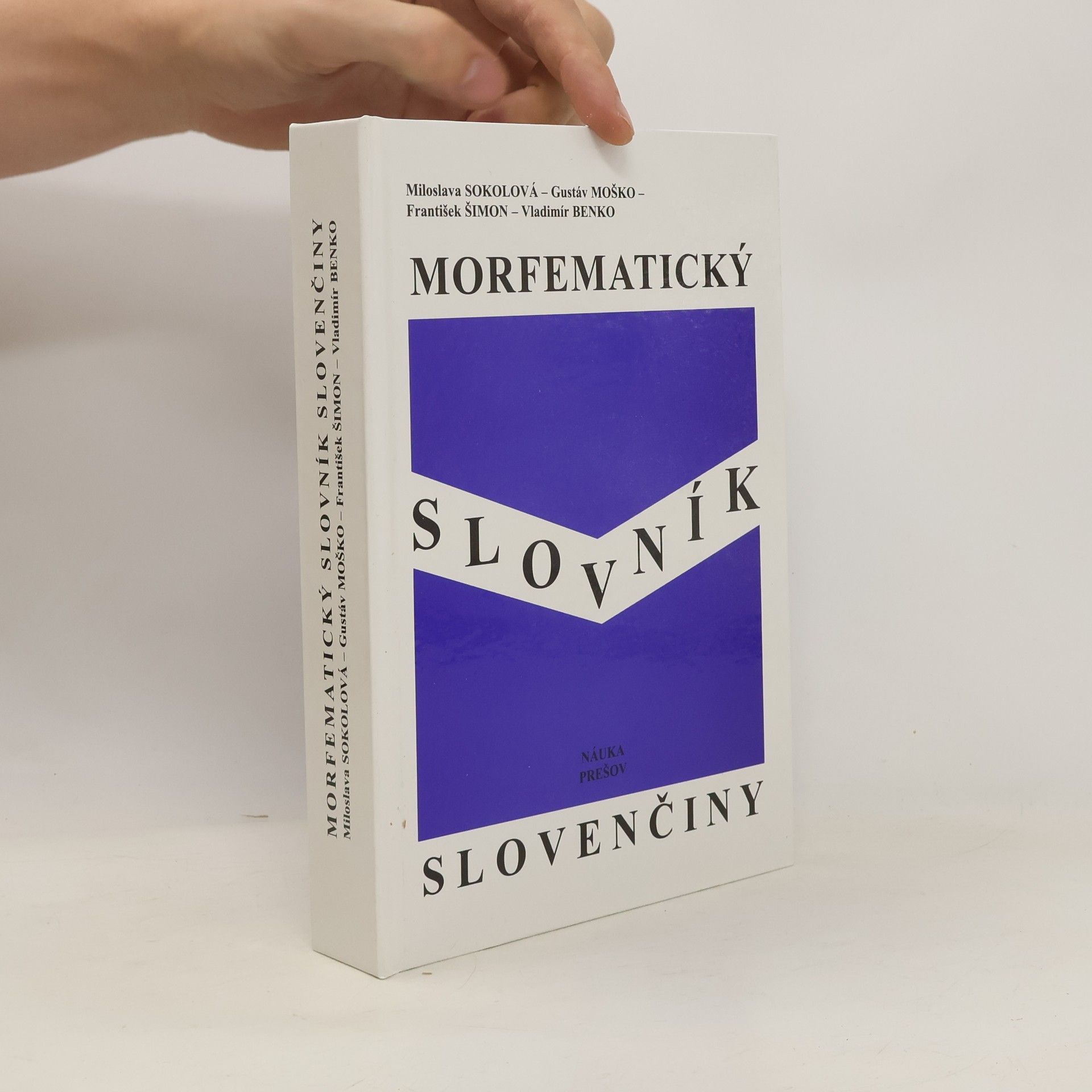 Miloslava Sokolová Morfematický slovník slovenčiny