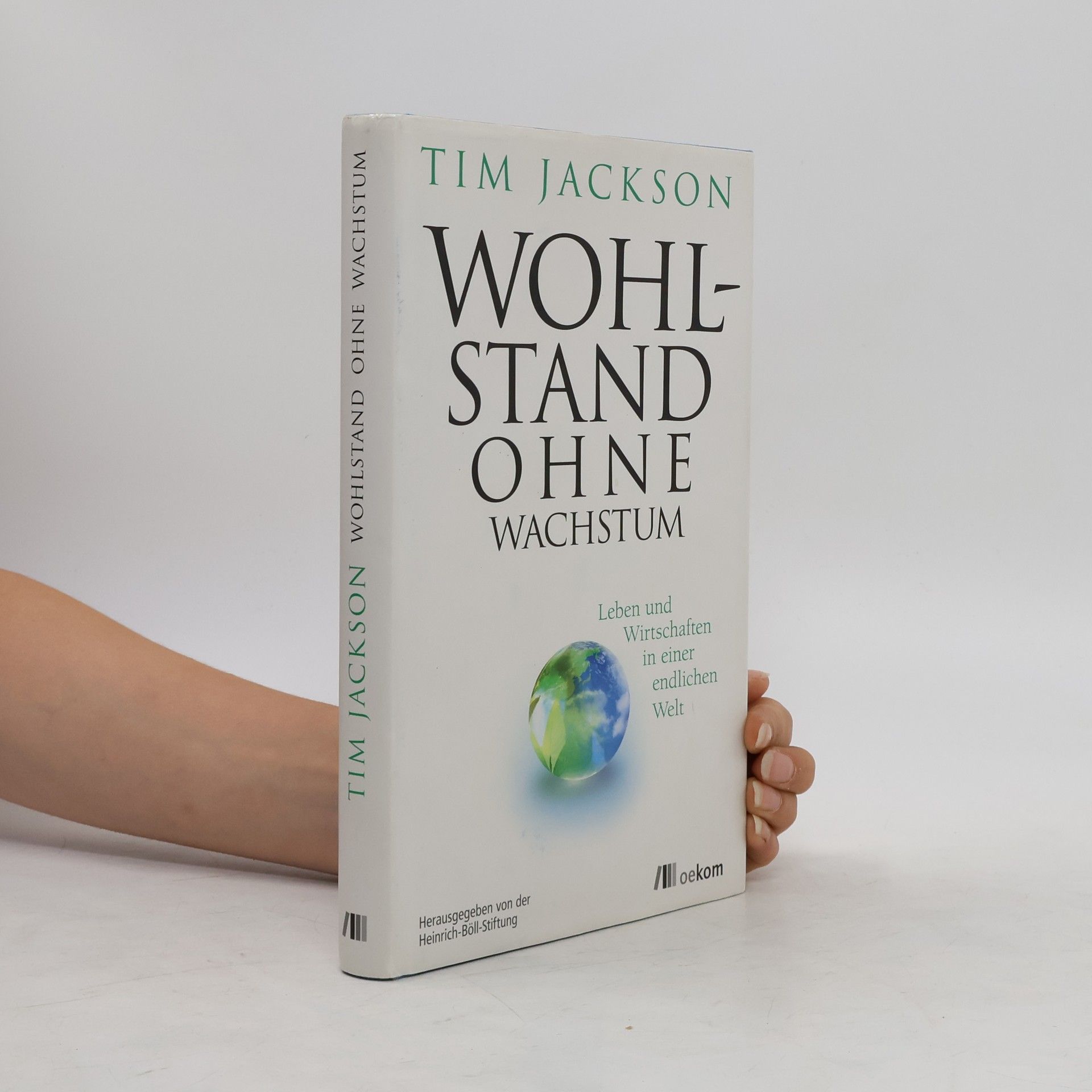 Tim Jackson Wohlstand ohne Wachstum