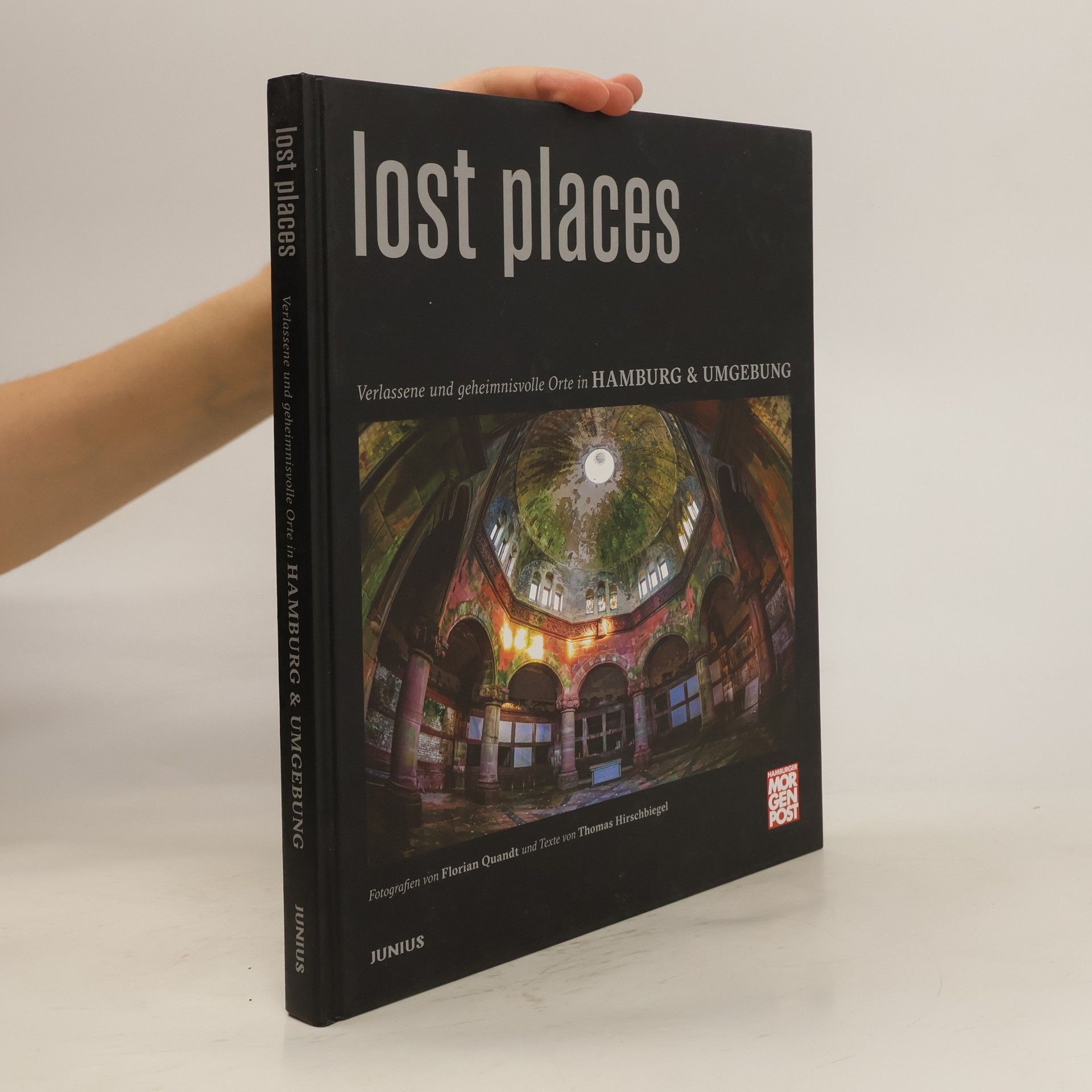 Thomas Hirschbiegel Lost Places