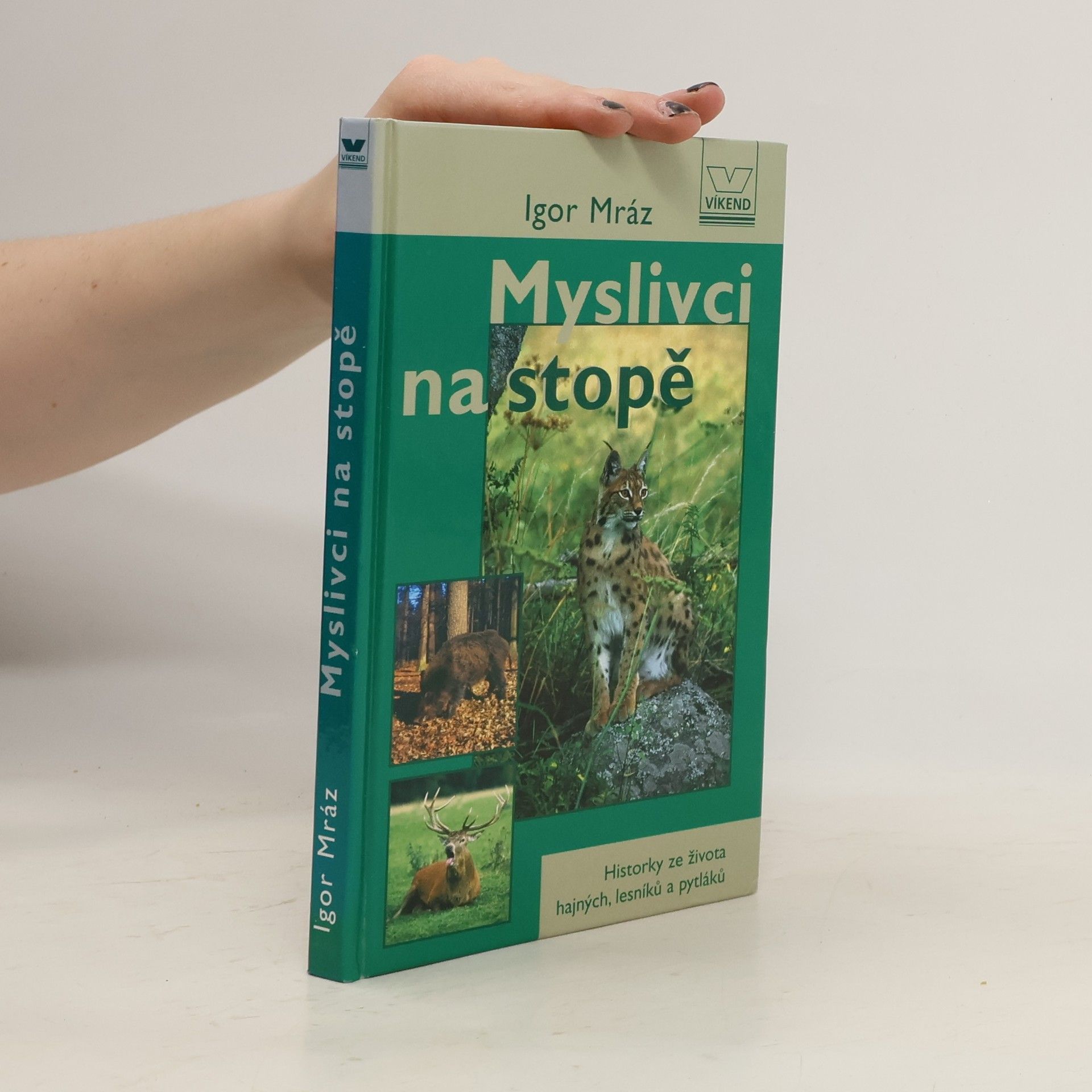 Igor Mráz Myslivci na stopě