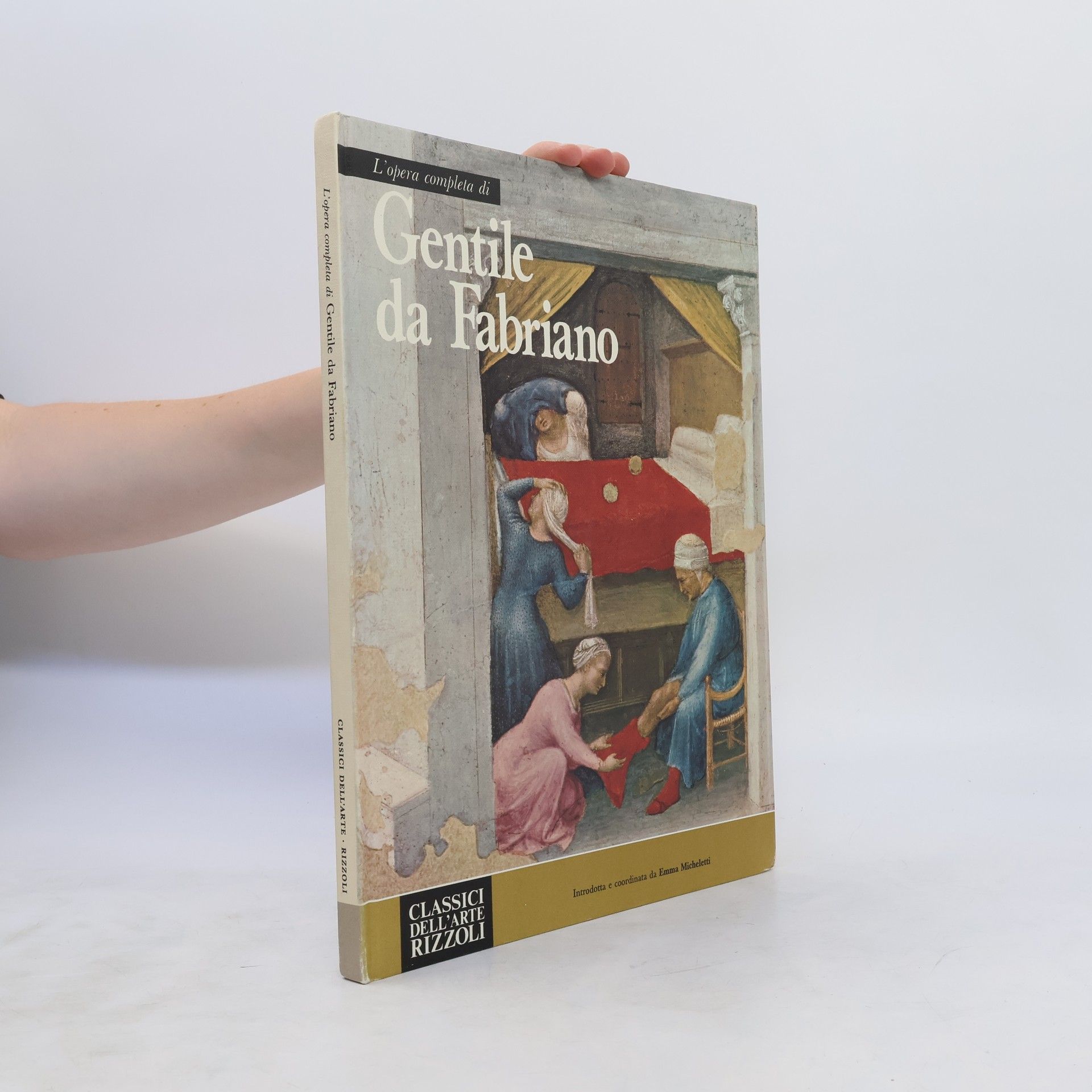 Emma Micheletti L'opera completa di Gentile da Fabriano