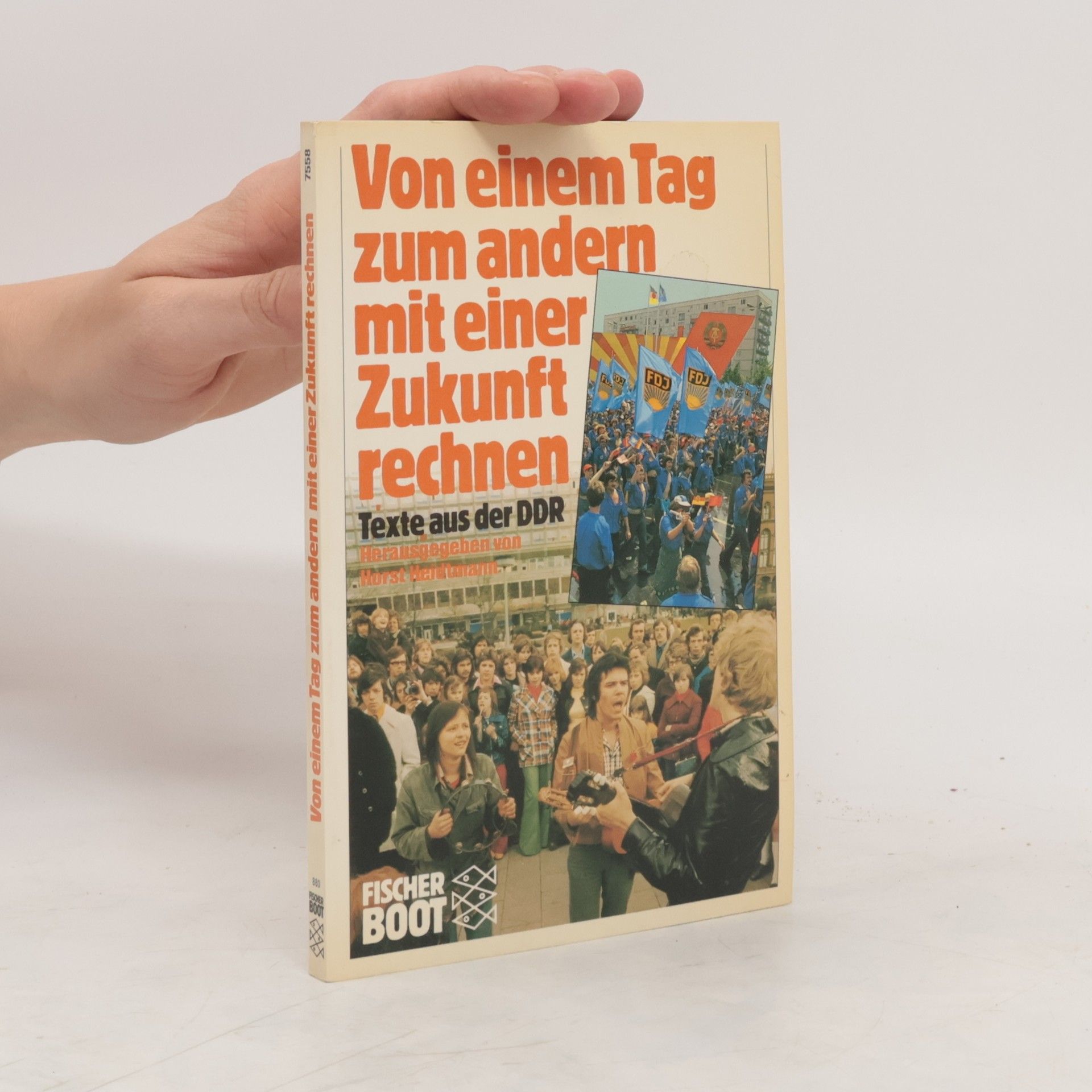 Horst Heidtmann Von einem Tag zum andern mit einer Zukunft rechnen