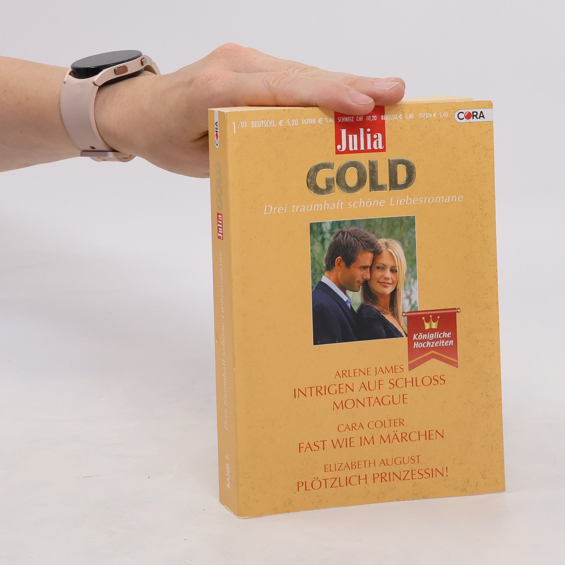 Arlene James Julia Gold. Drei traumhaft schöne Liebesromane. Band 7