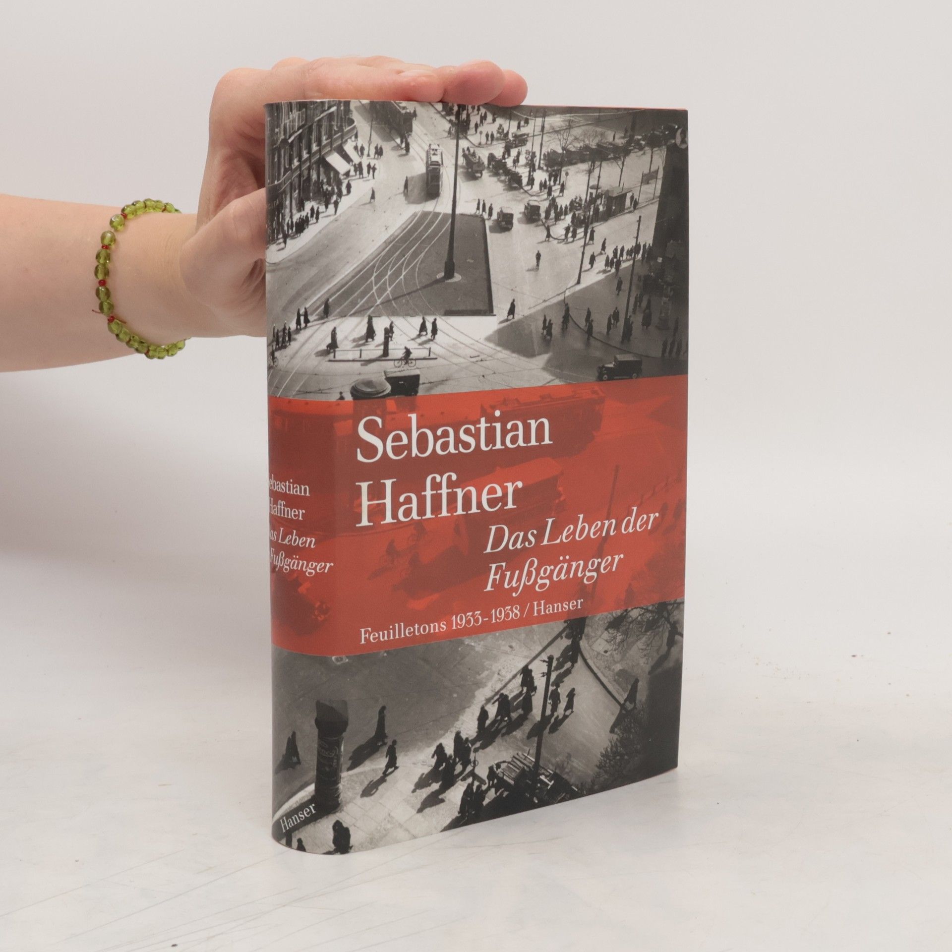 Sebastian Haffner Das Leben der Fußgänger