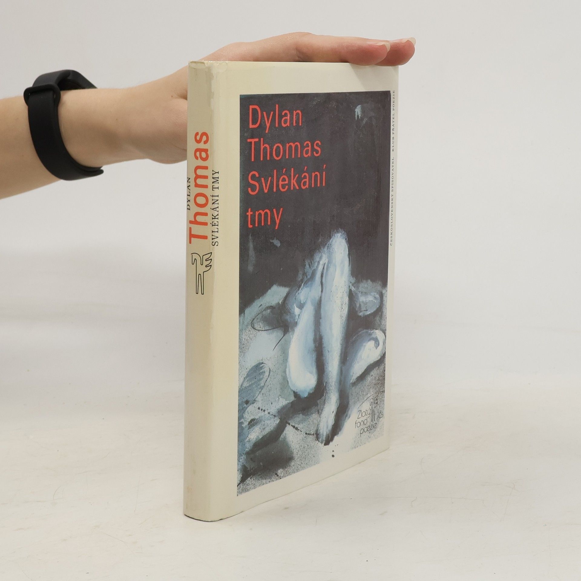 Dylan Thomas Svlékání tmy