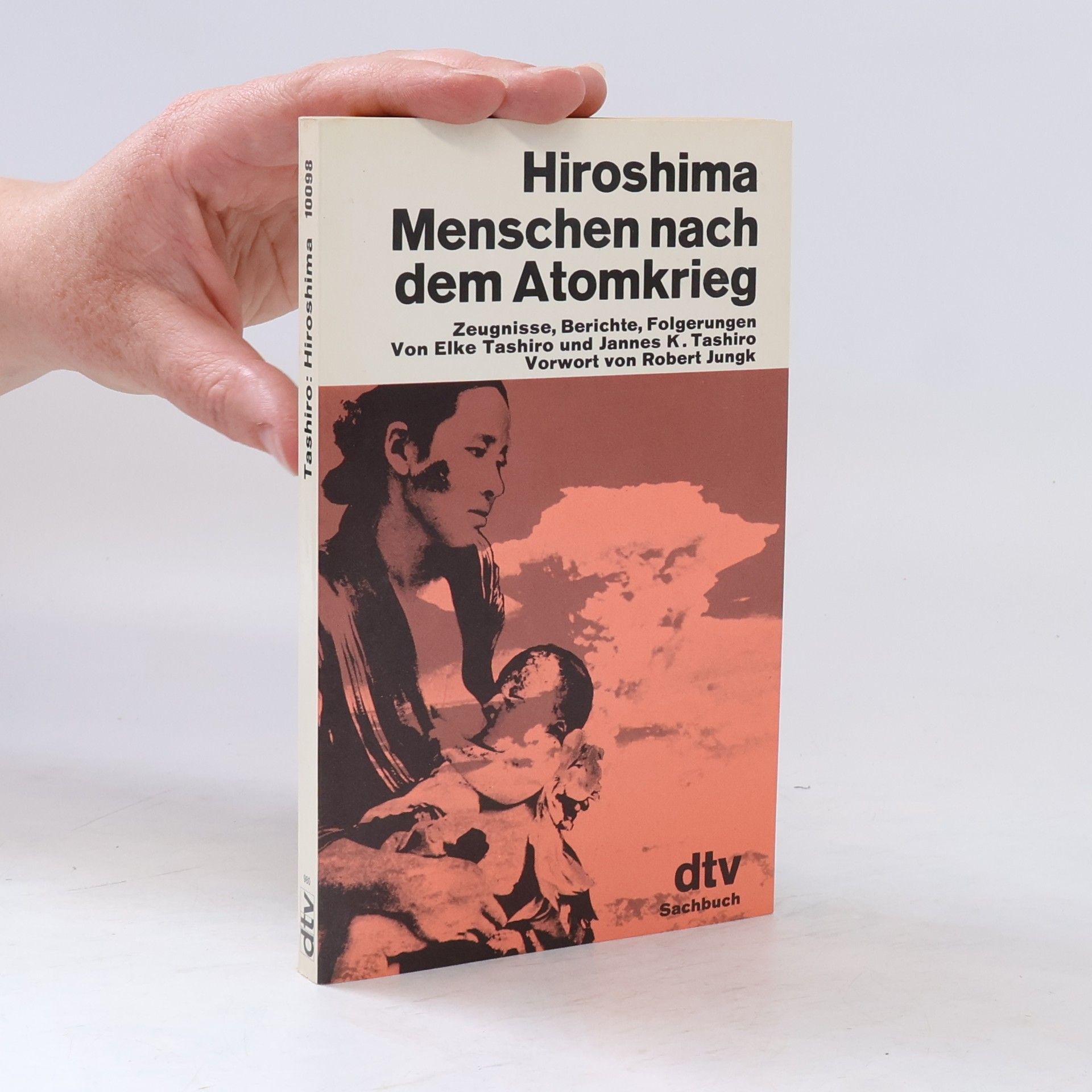 Elke Tashiro Hiroshima. Menschen nach dem Atomkrieg