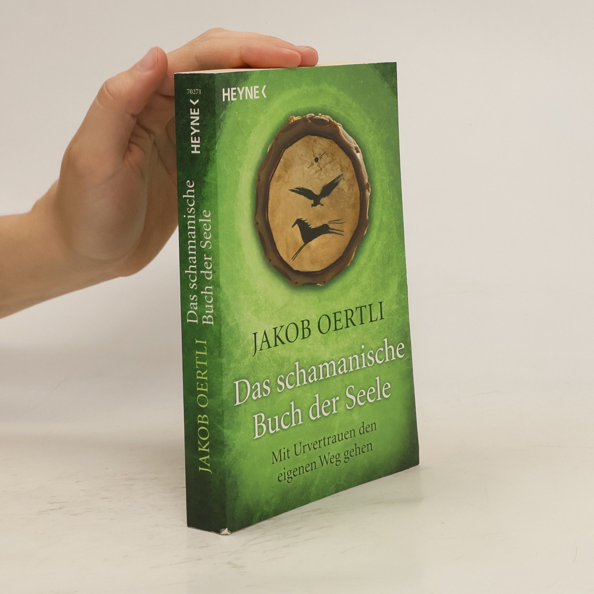 Jakob Oertli Das schamanische Buch der Seele