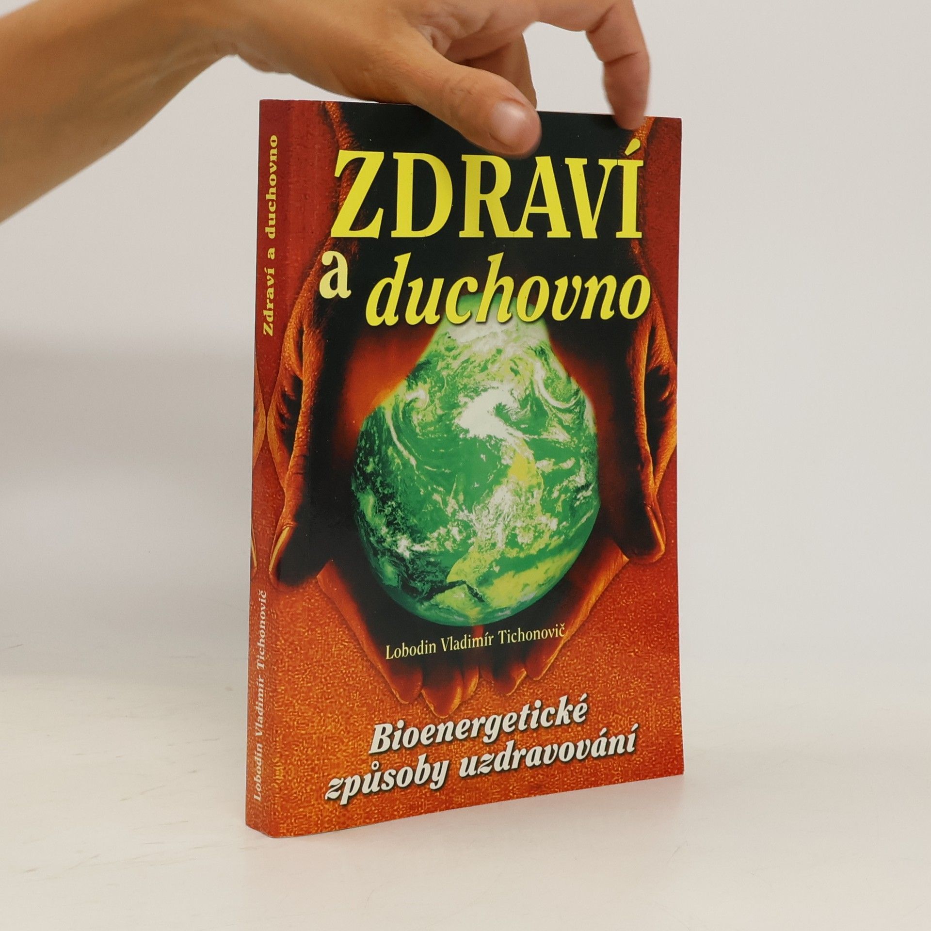 Lobodin Vladimír Tichonovič Zdraví a duchovno
