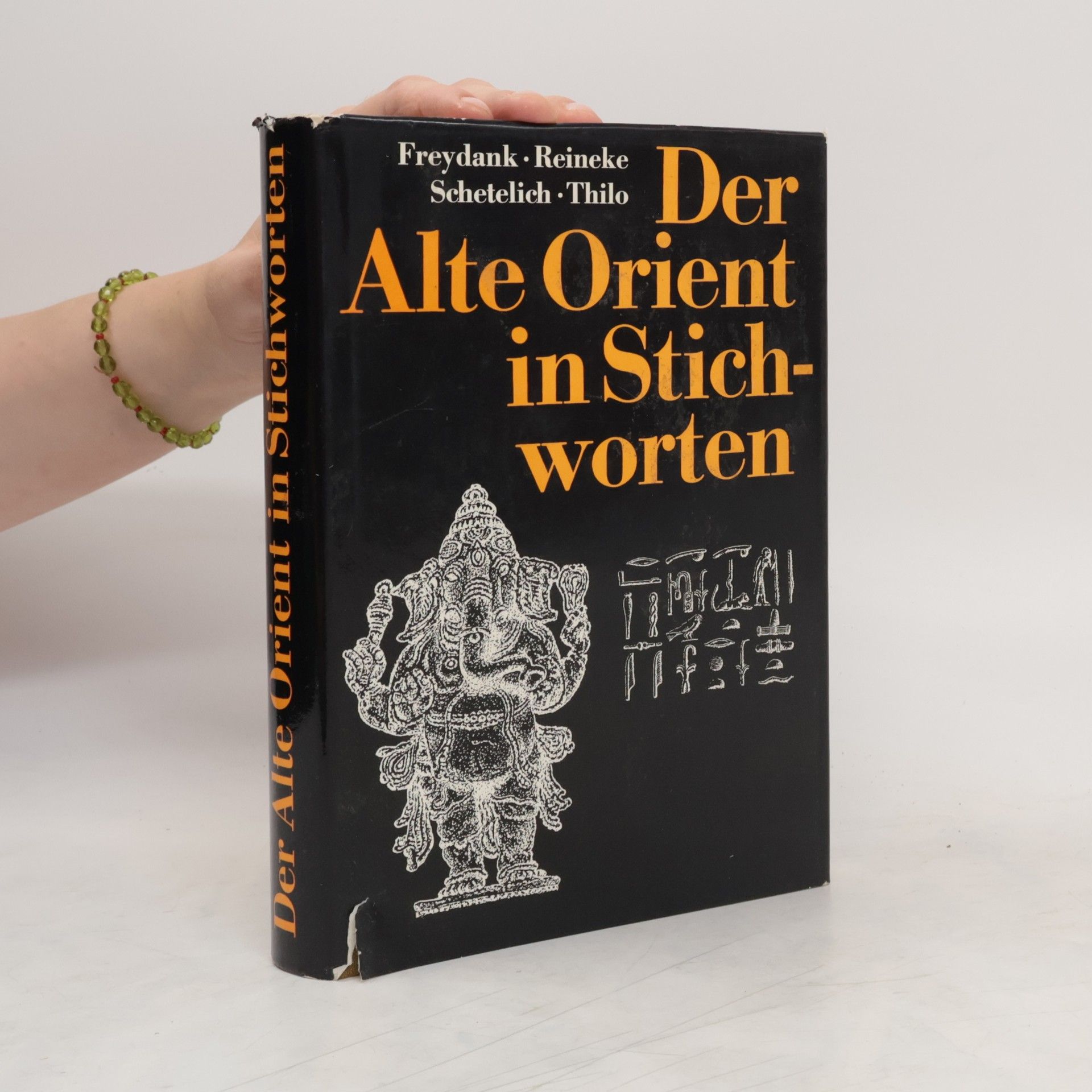 Helmut Freydank Der Alte Orient in Stichworten