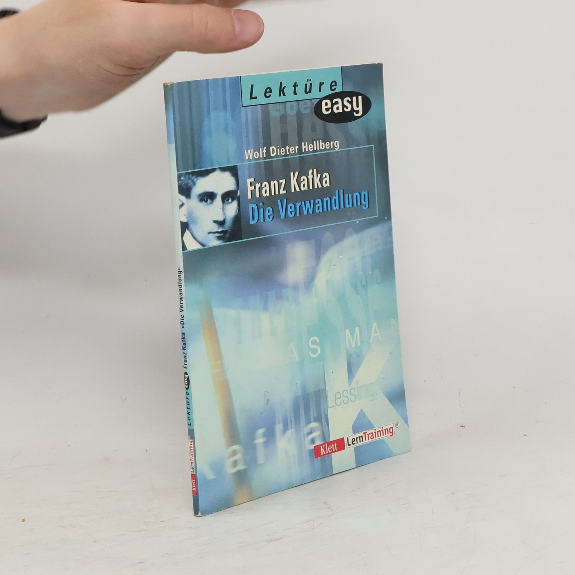 Wolf Dieter Hellberg Franz Kafka: Die Verwandlung