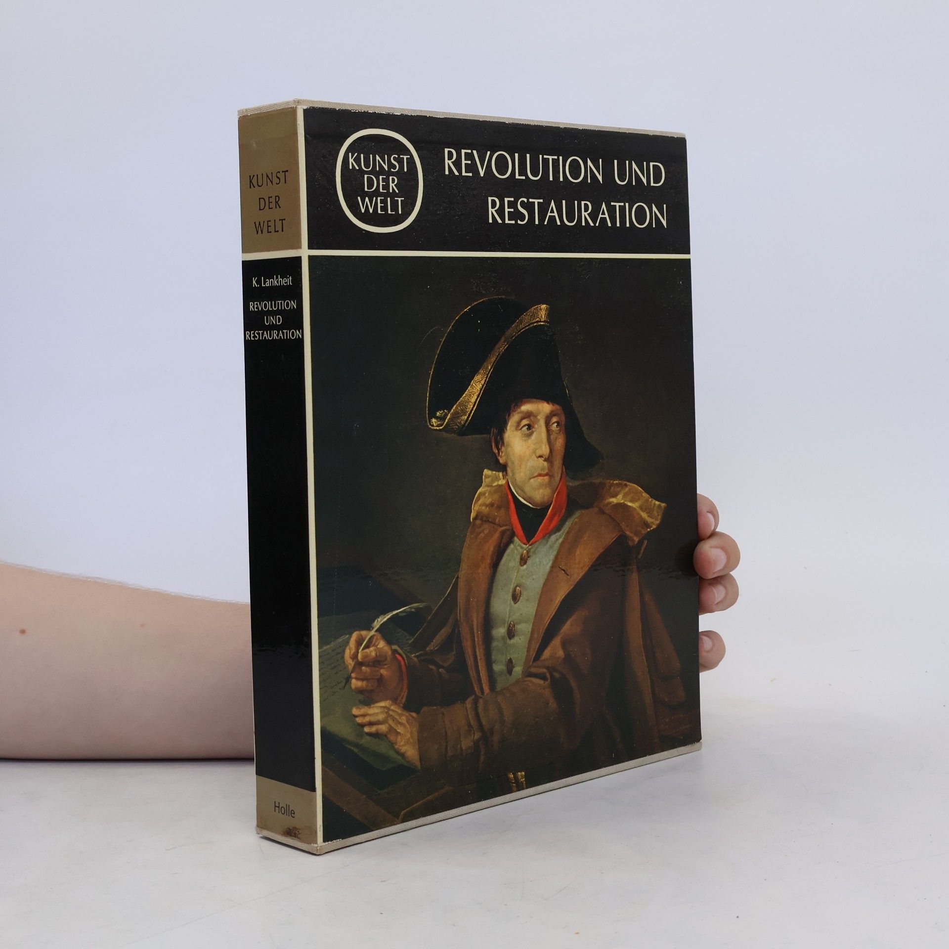 K. Lankheit Kunst der Welt. Revolution und Restauration