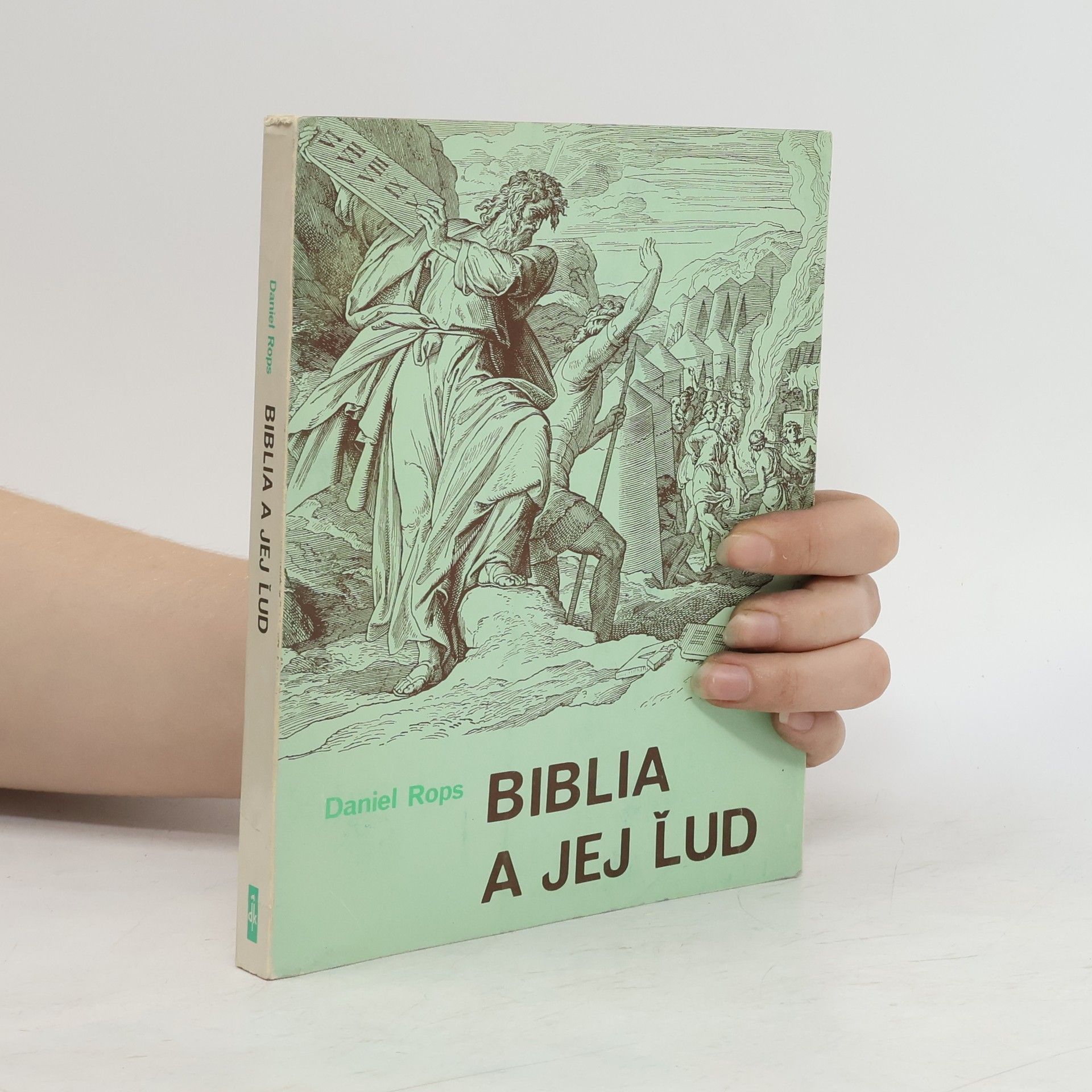 Daniel Rops Biblia a jej ľud