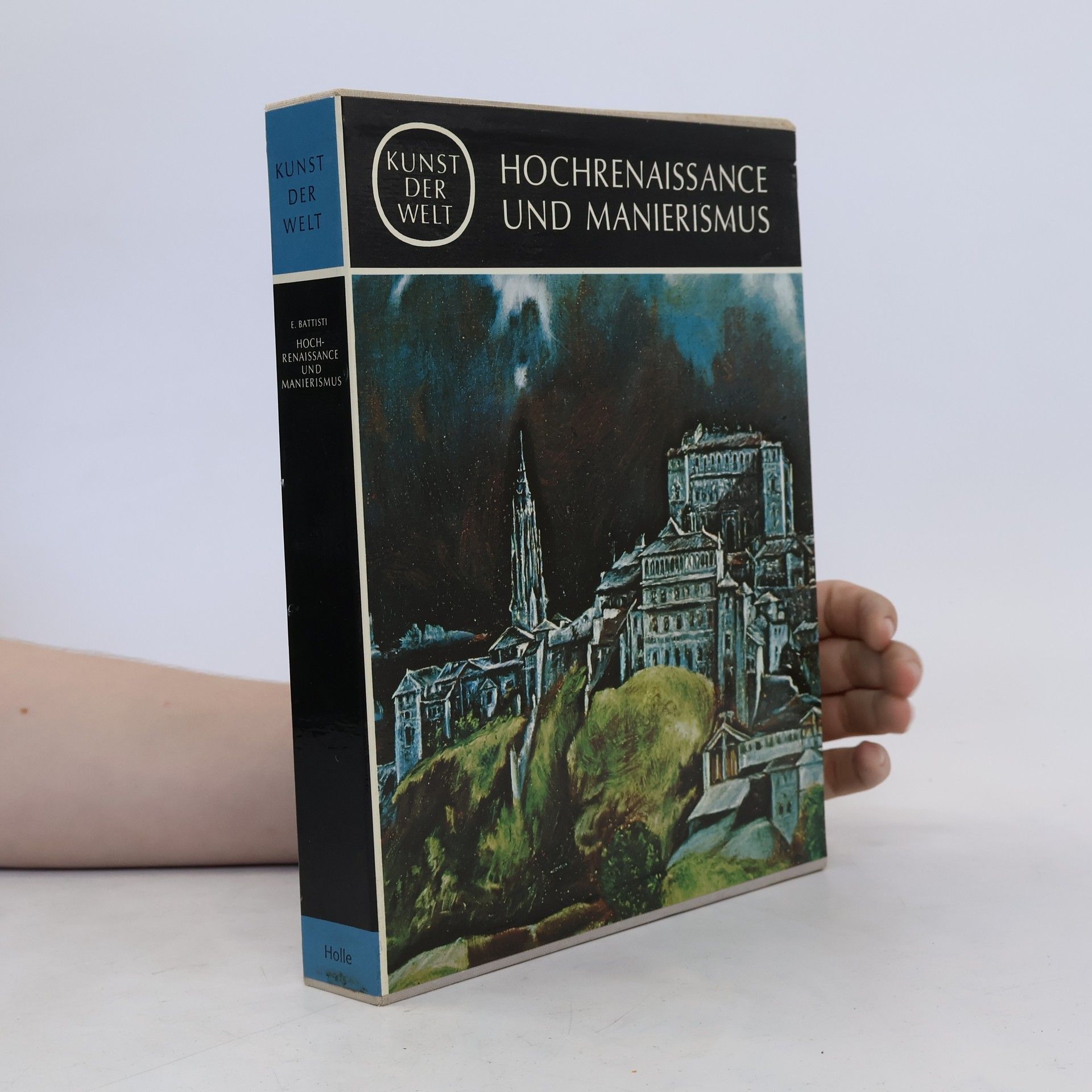 E. Battisti Hochrenaissance und Manierismus