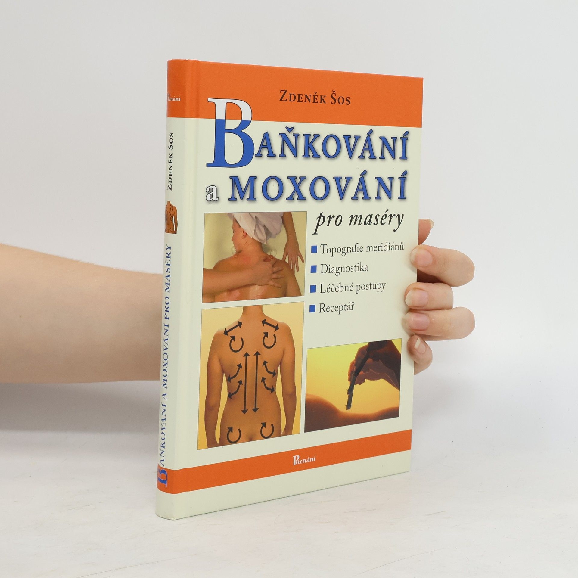 Zdeněk Šos Baňkování a moxování pro maséry
