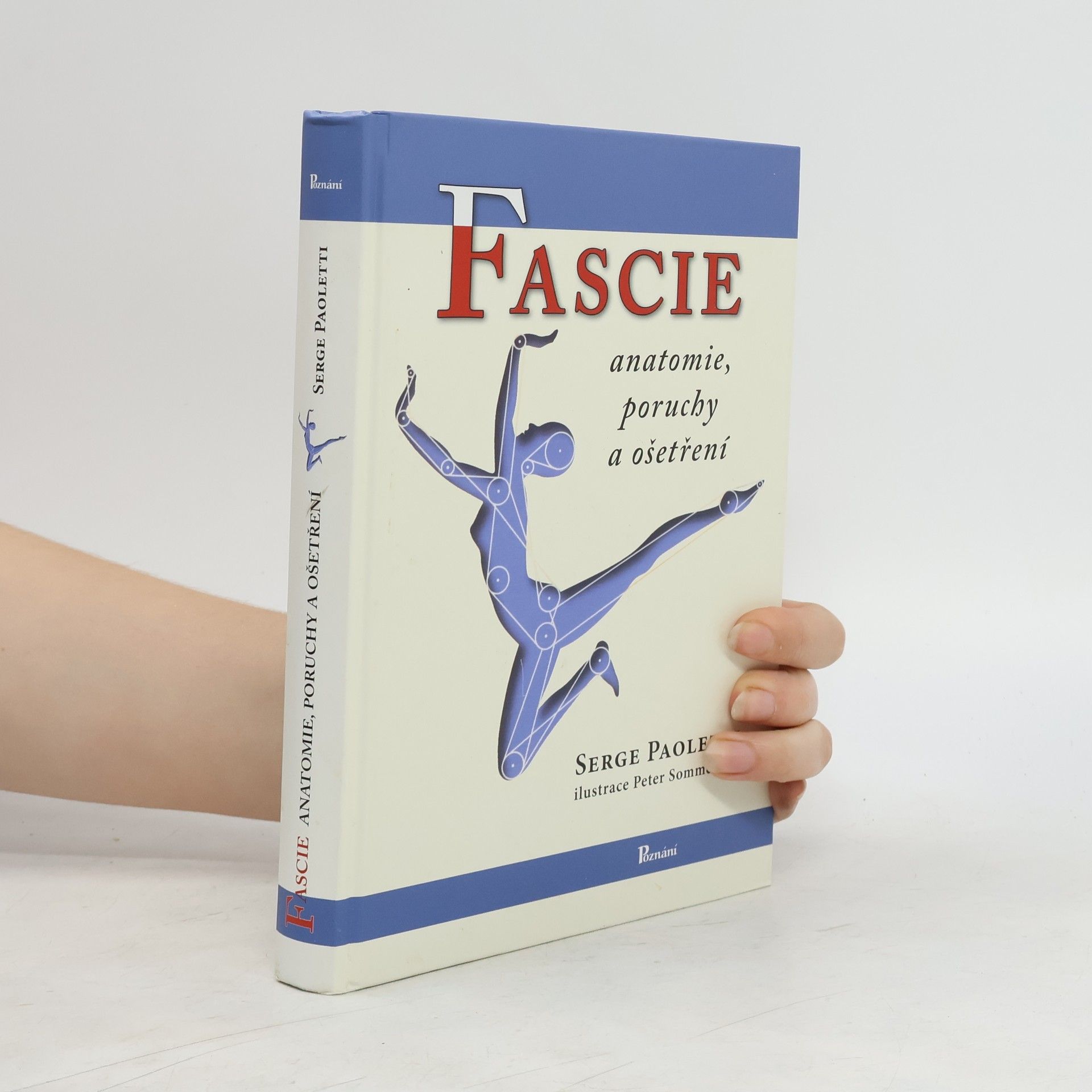 Serge Paoletti Fascie: Anatomie, poruchy a ošetření