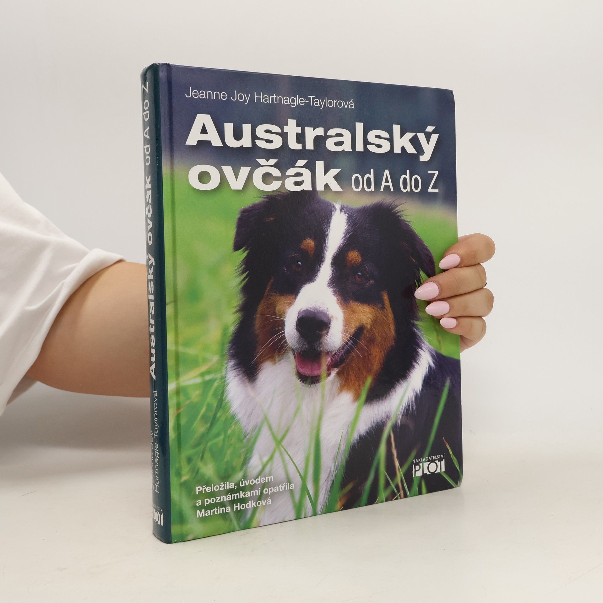 Jeanne Joy Hartnagle Taylor Australský ovčák od A do Z