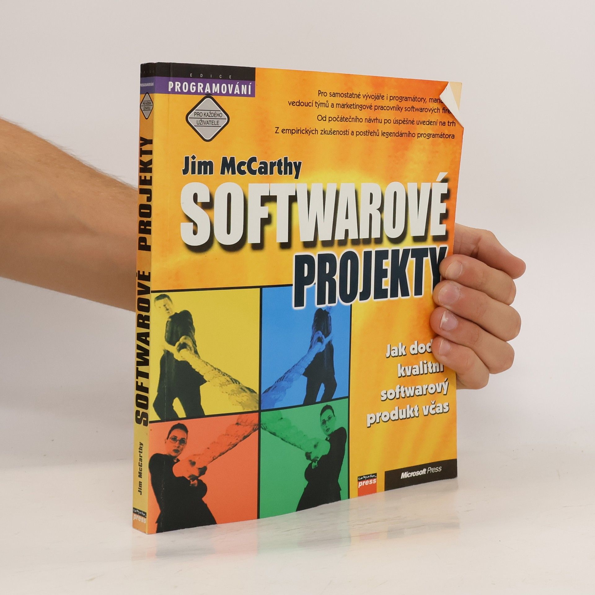 Jim McCarthy Softwarové projekty. Jak dodat kvalitní softwarový produkt včas