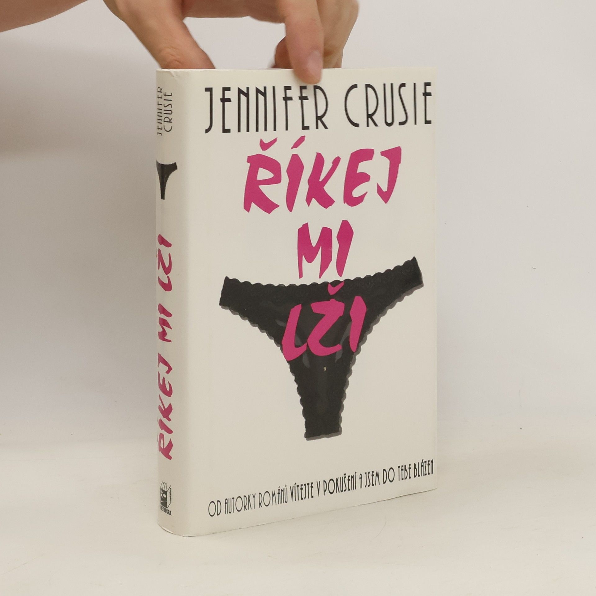 Jennifer Crusie Říkej mi lži