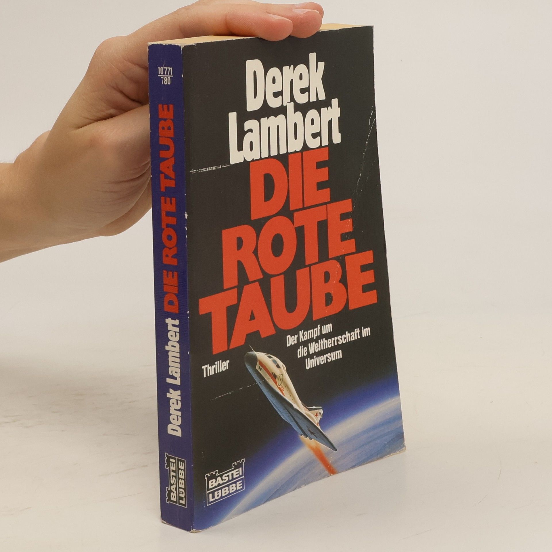 Derek Lambert Die rote Taube. Der Kampf um d. Weltherrschaft im Universum