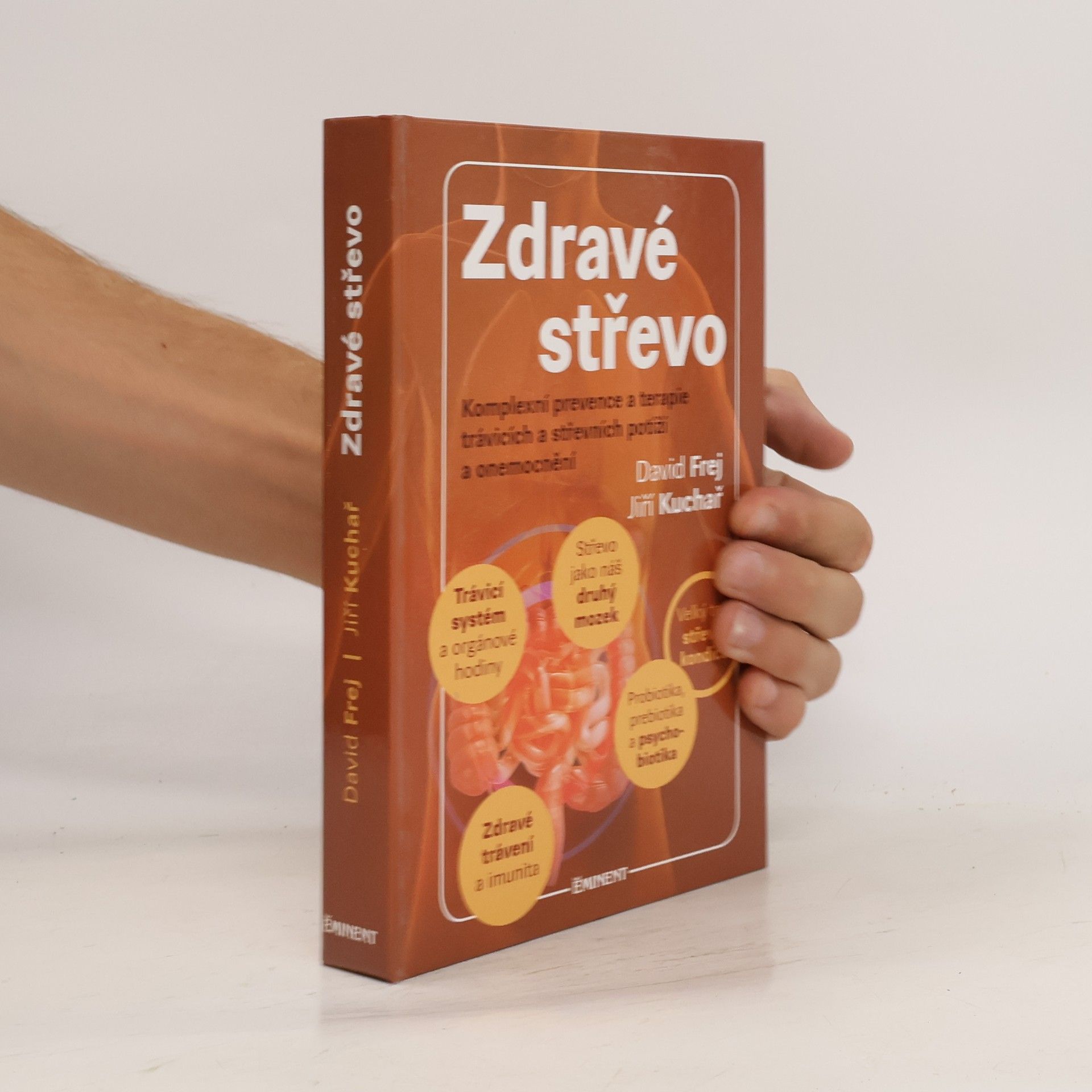 David Frej Zdravé střevo. Komplexní prevence a terapie trávicích a střevních potíží a onemocnění