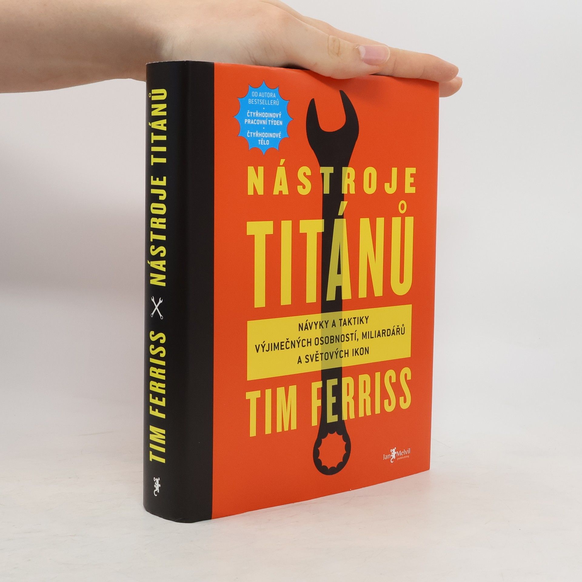 Timothy Ferriss Nástroje titánů. Návyky a taktiky výjimečných osobností, miliardářů a světových ikon