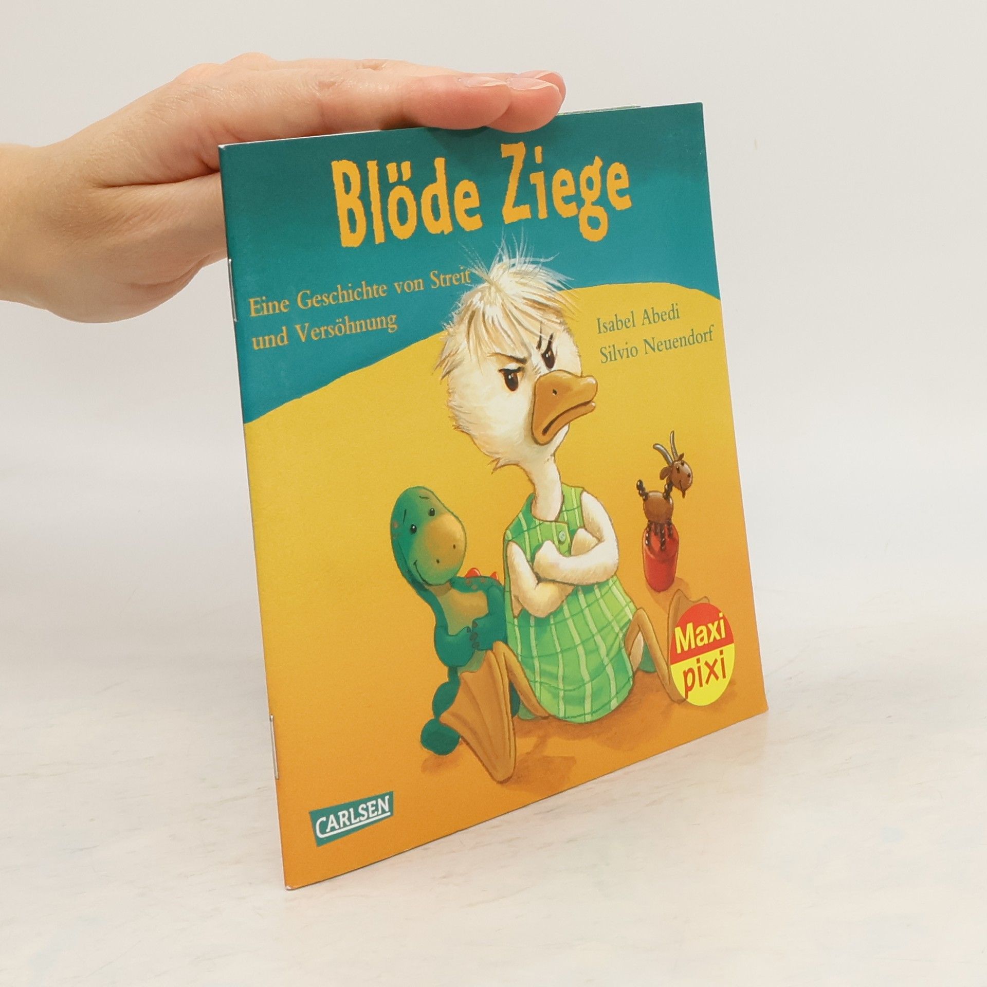 Isabel Abedi Blöde Ziege; Dumme Gans