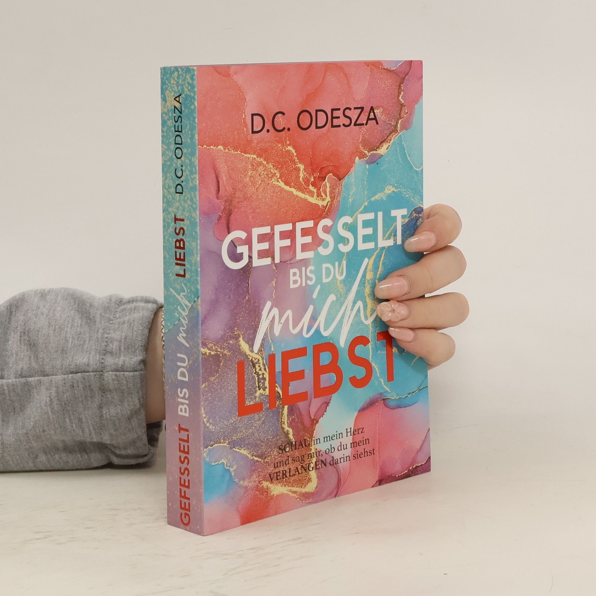 D. C. Odesza GEFESSELT bis du mich LIEBST