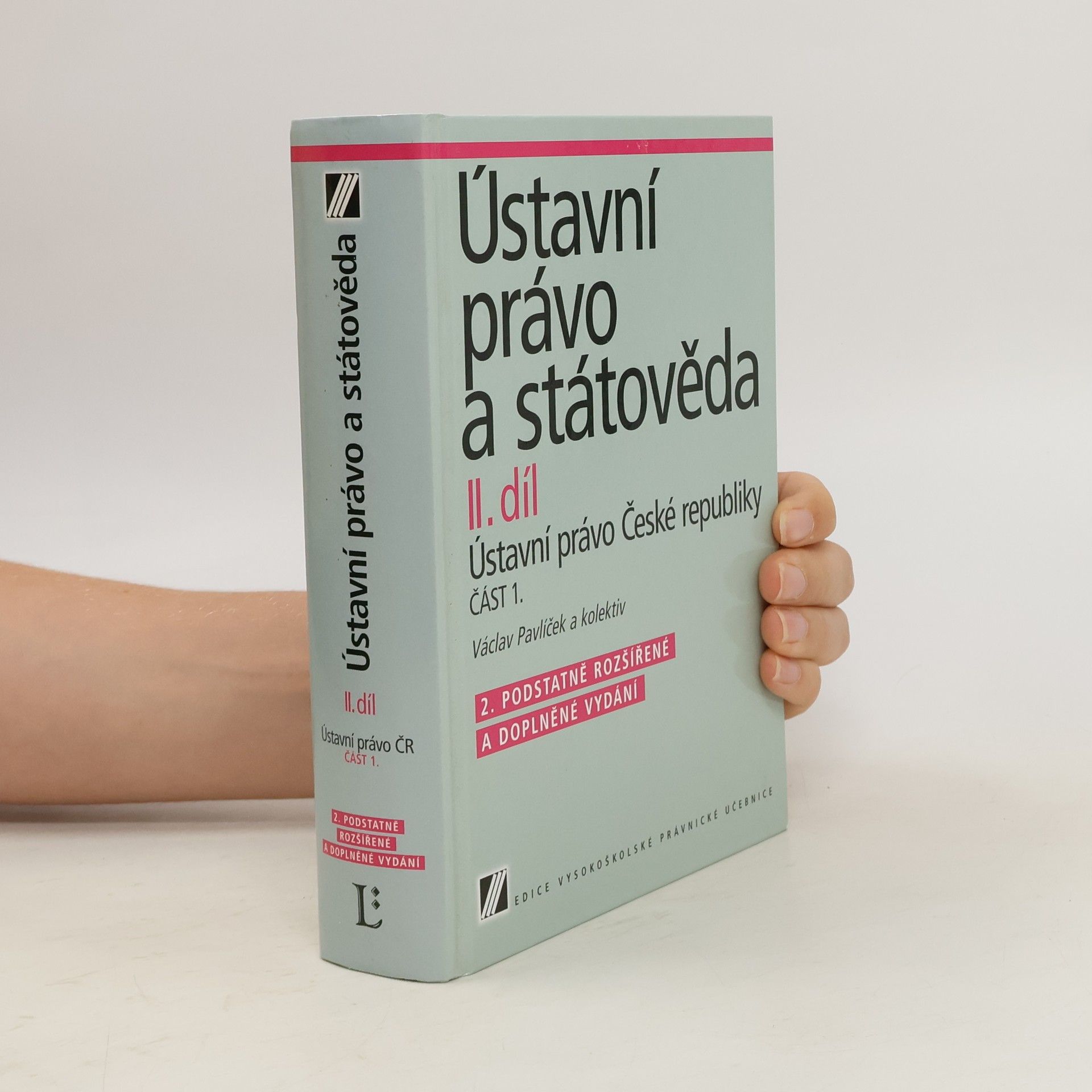 Václav Pavlíček Ústavní právo a státověda. Díl II, Ústavní právo České republiky. Část 1
