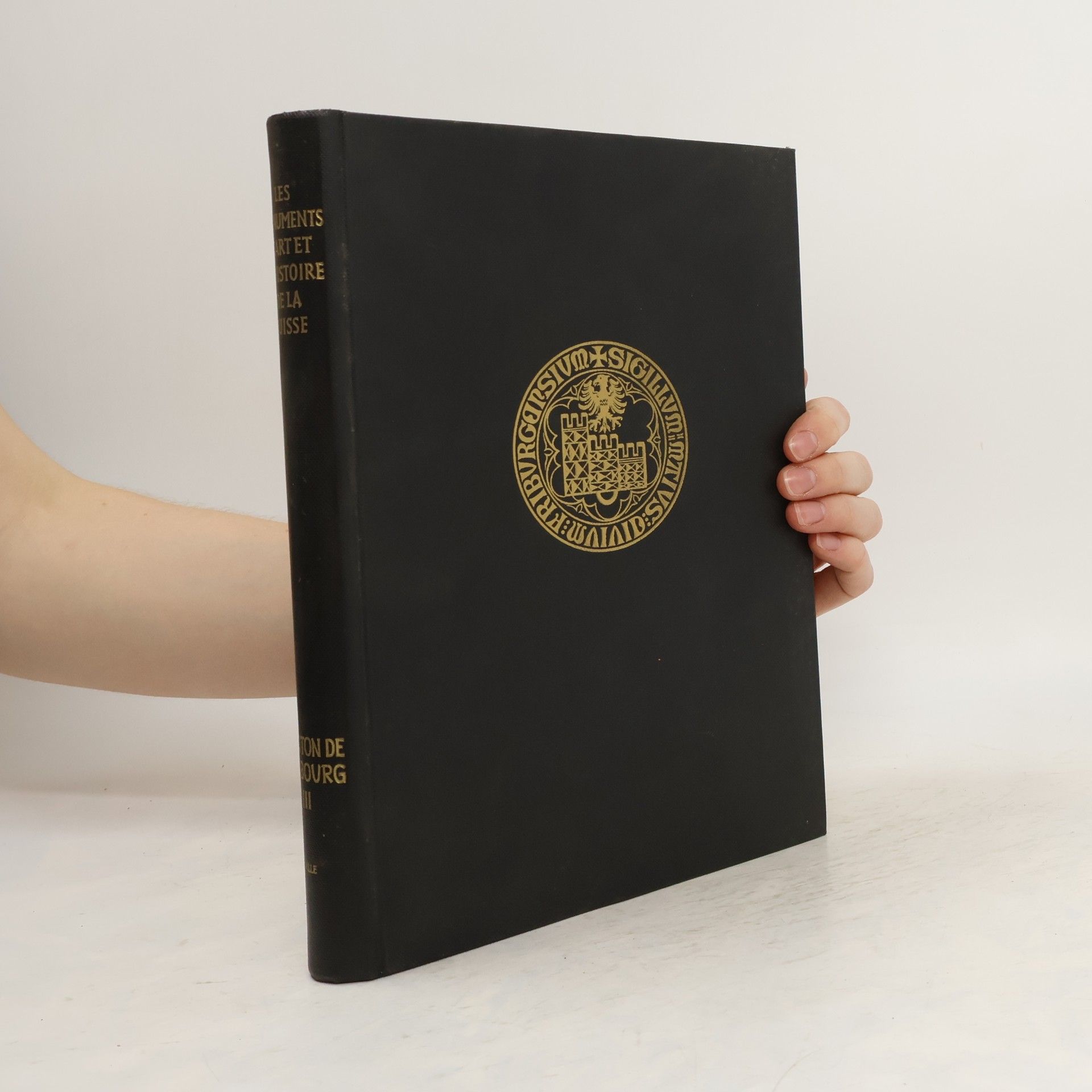 Les Monuments D'Art et D'Histoire du Canton de Fribourg