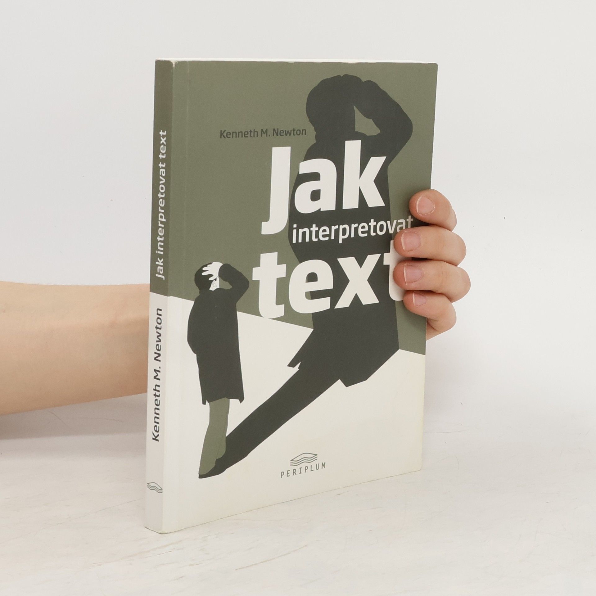 K. M. Newton Jak interpretovat text: Kritický úvod do teorie a praxe literární interpretace