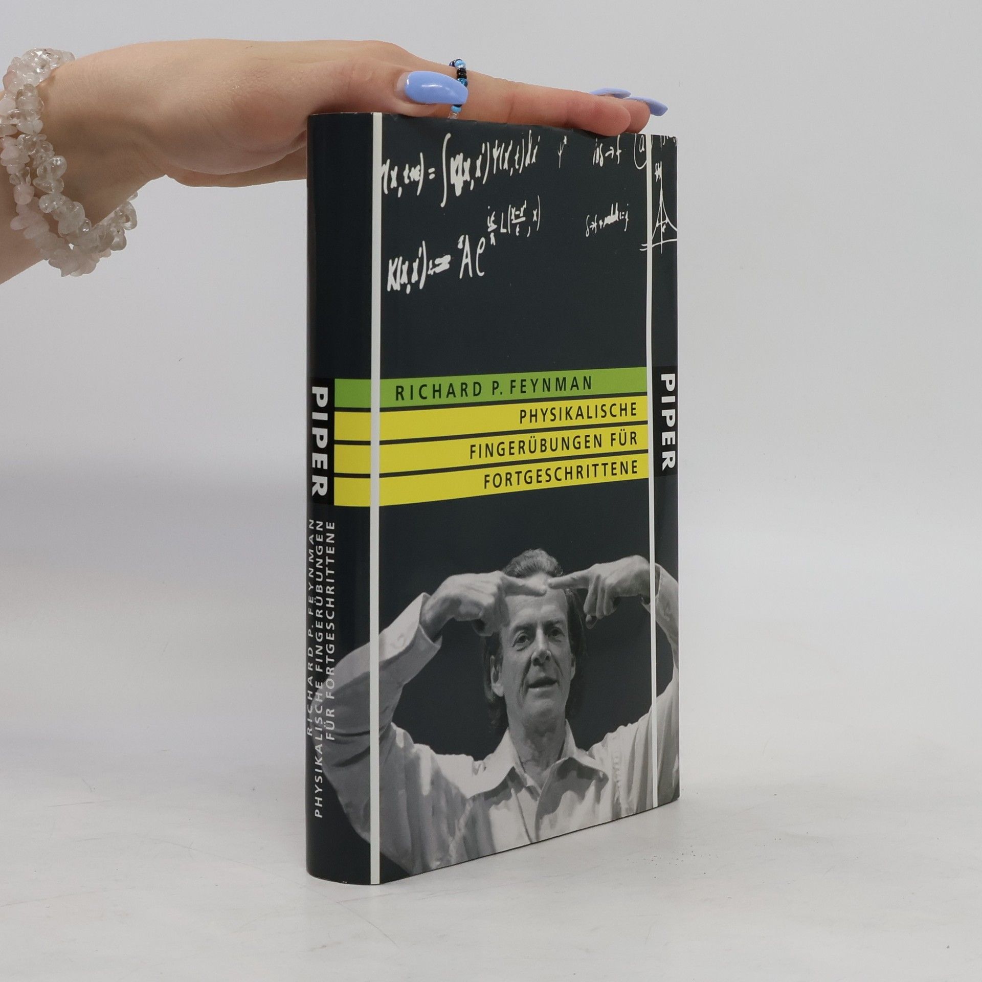 Richard Feynman Physikalische Fingerübungen für Fortgeschrittene