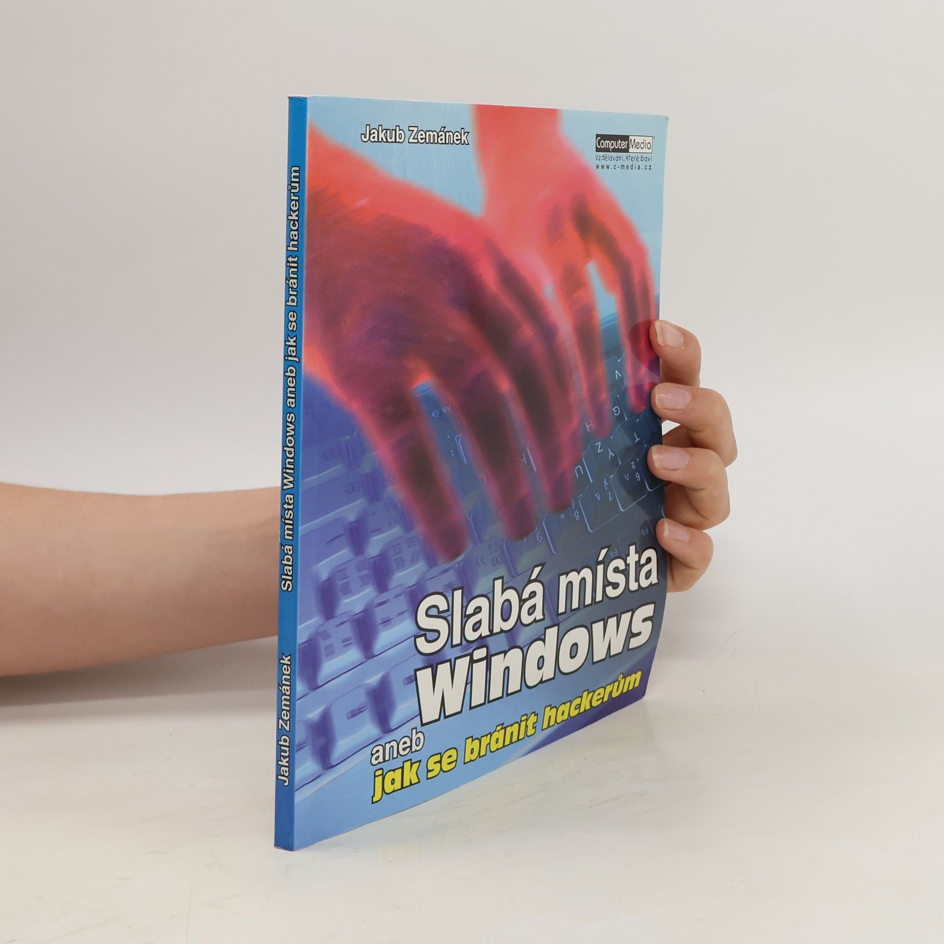 Jakub Zemánek Slabá místa Windows aneb Jak se bránit hackerům