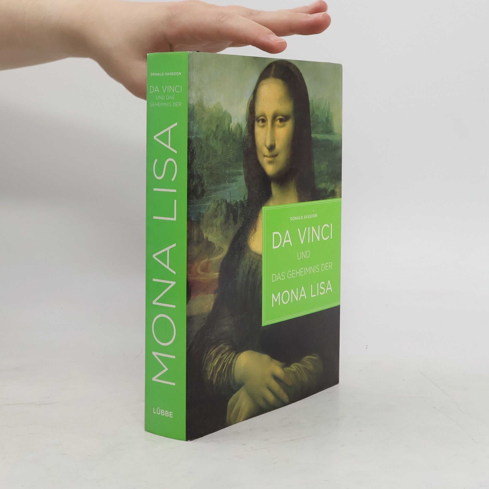 Donald Sassoon Da Vinci und das Geheimnis der Mona Lisa