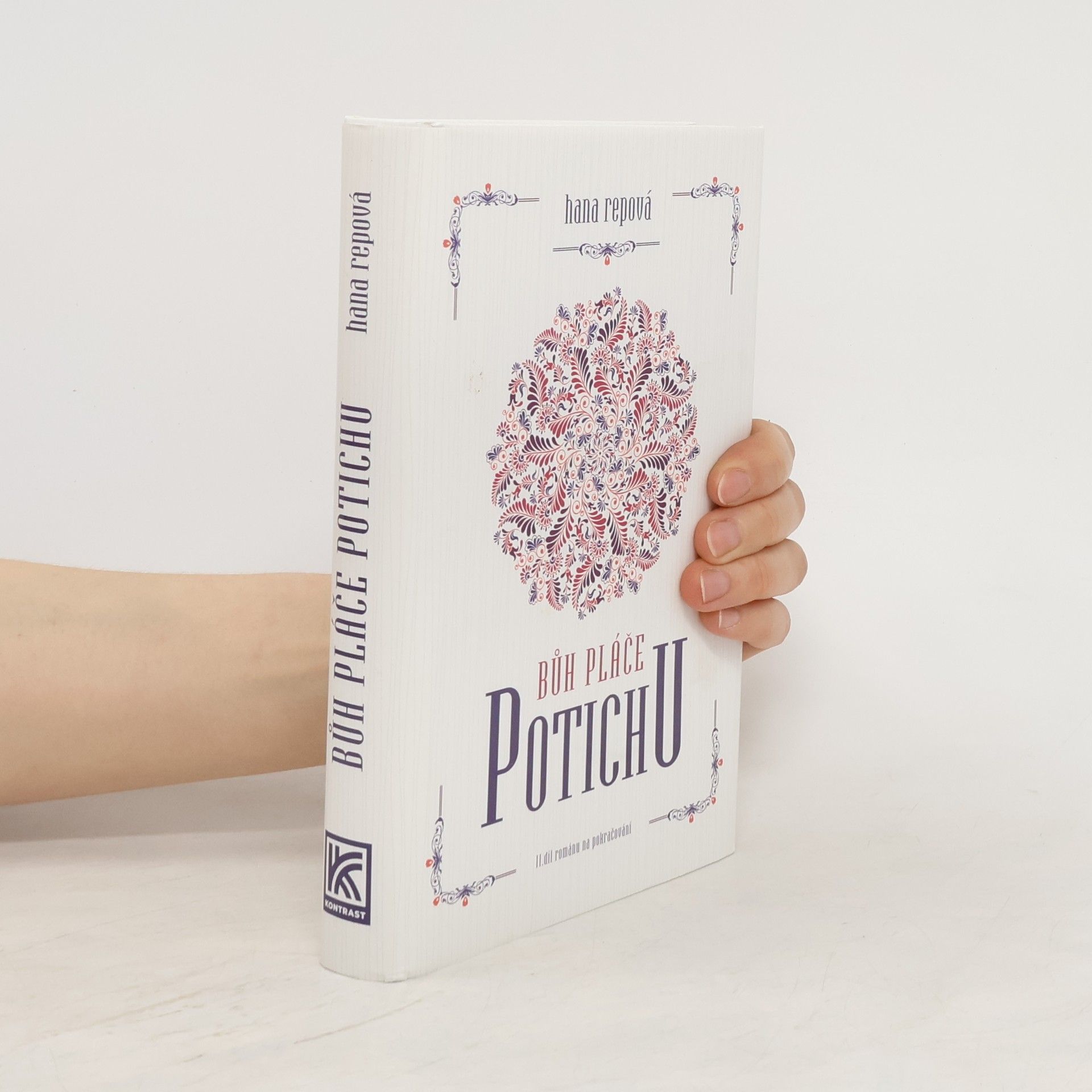 Hana Repová Bůh pláče potichu: II. díl románu na pokračování