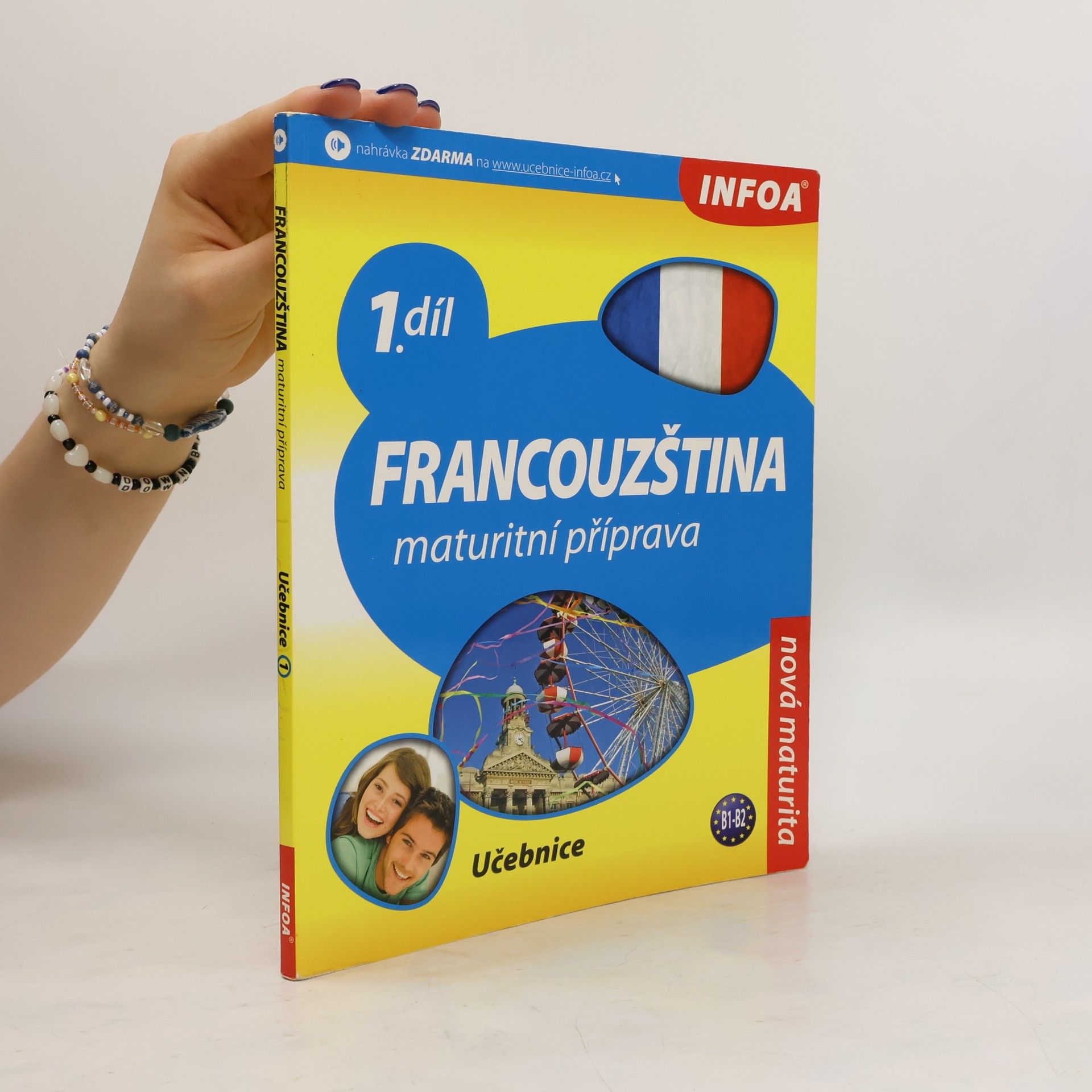 Danièle Bourdais Francouzština : maturitní příprava : učebnice. 1. díl