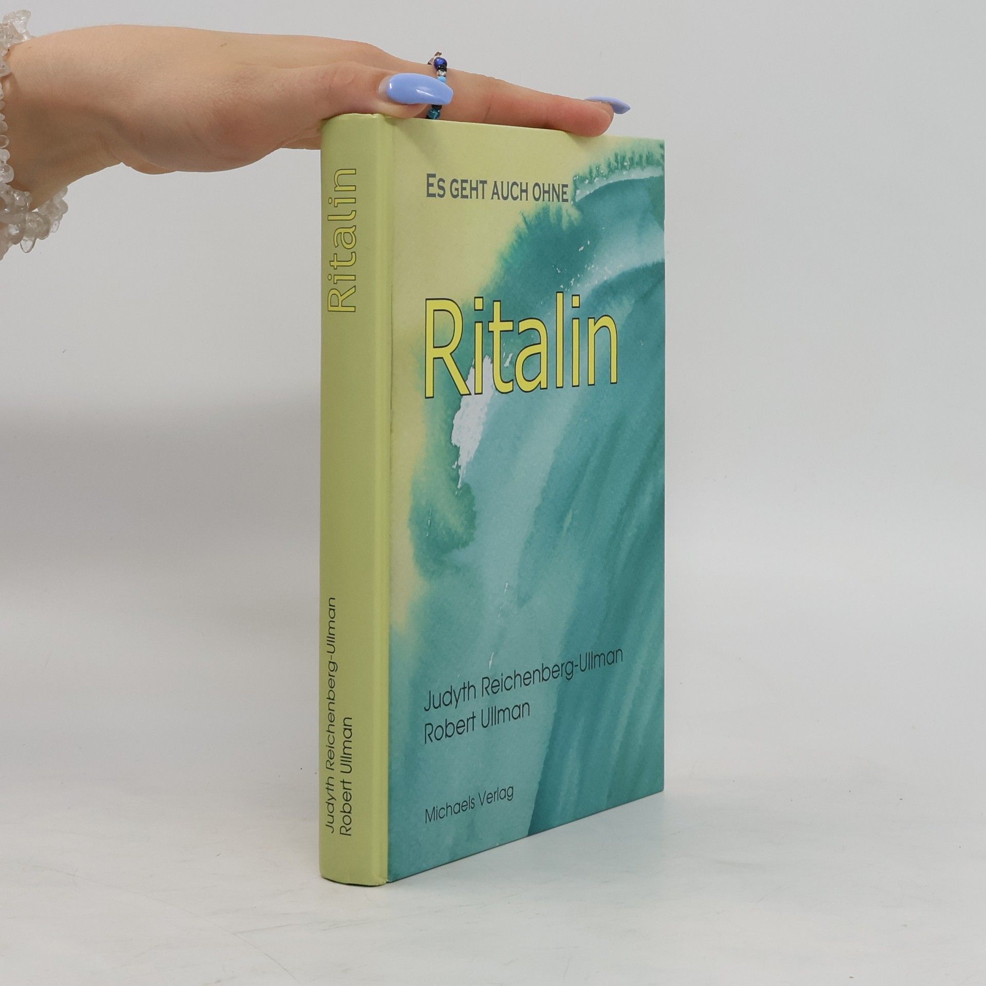 Judyth Reichenberg-Ullman Ritalin