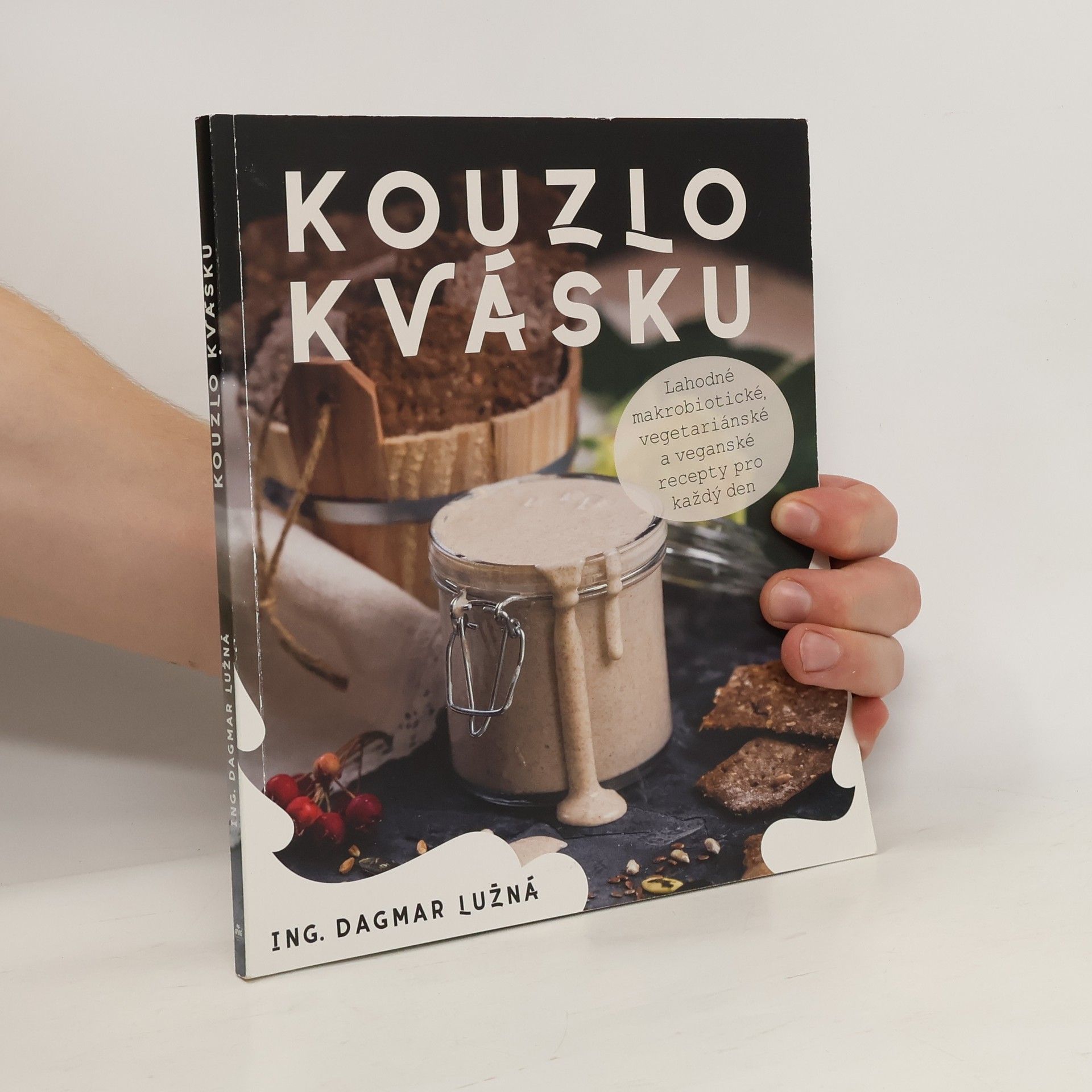 Dagmar Lužná Kouzlo kvásku