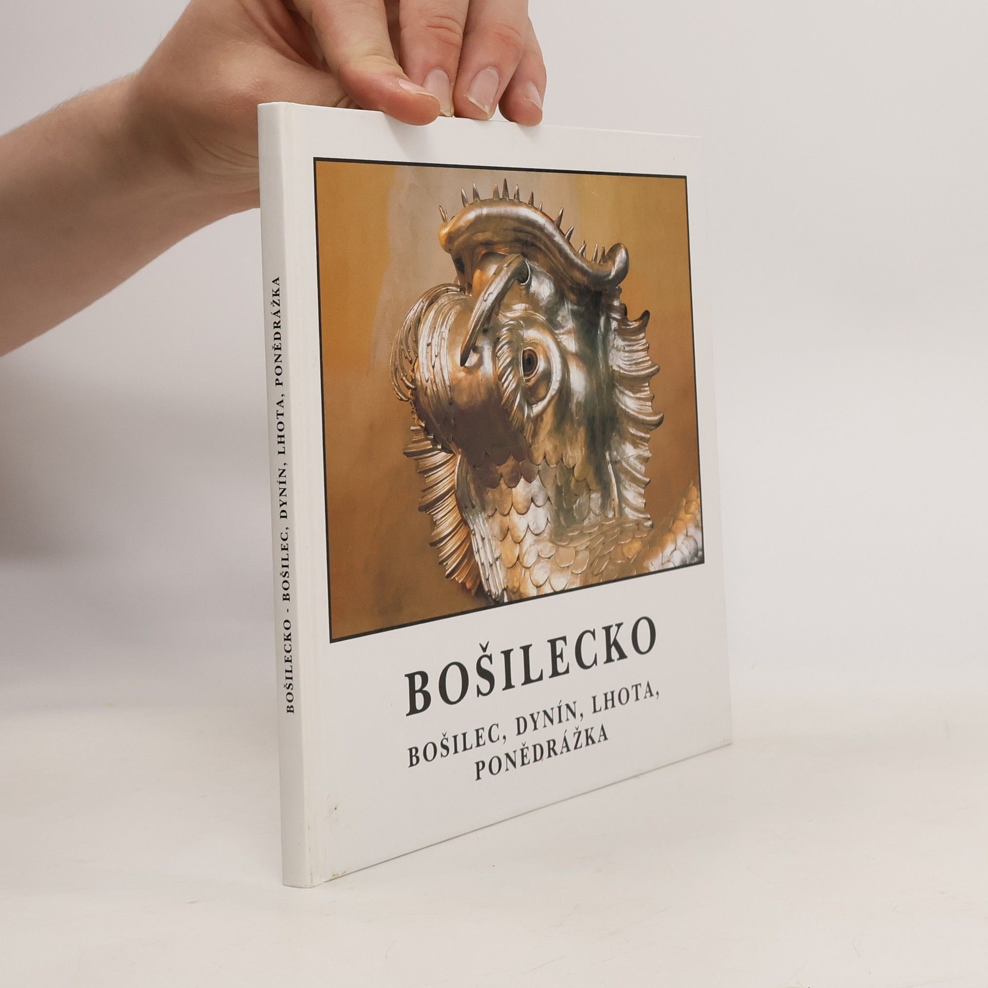 Petr Odložil Bošilecko : Bošilec, Dynín, Lhota, Ponědrážka