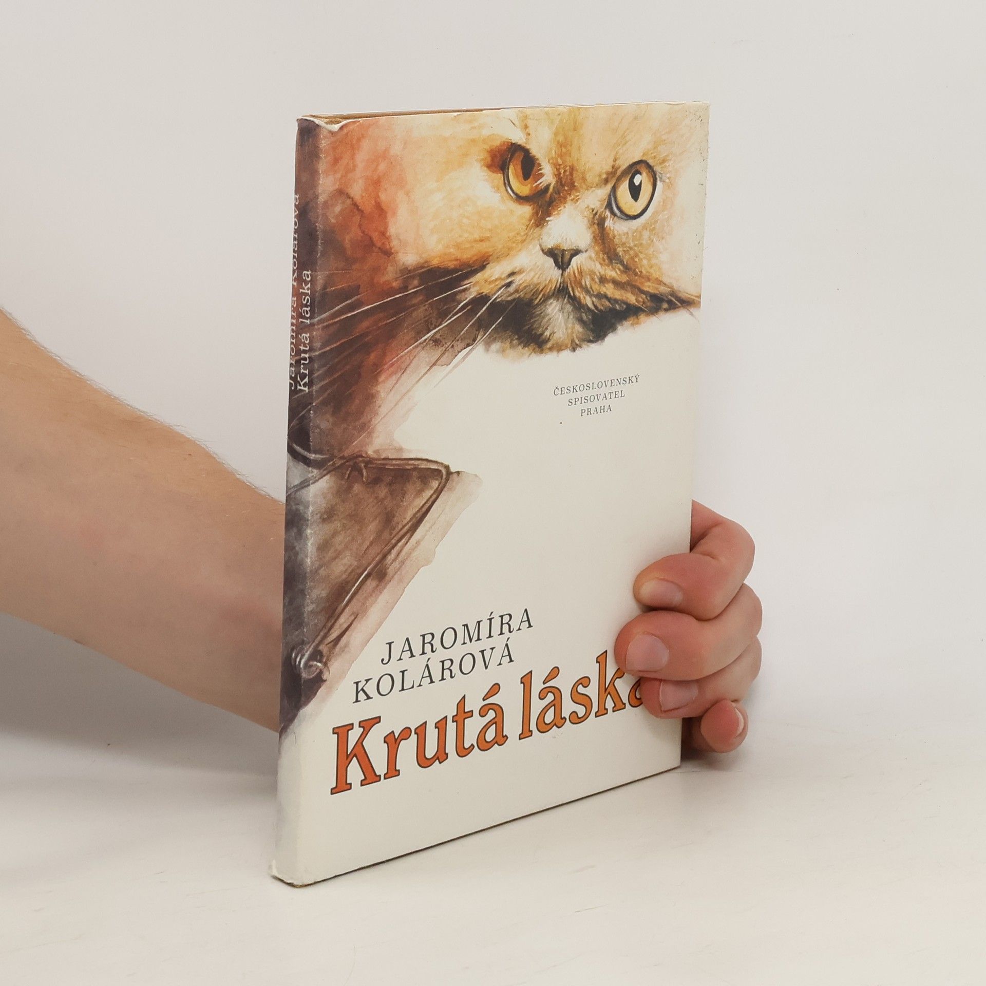 Jaromíra Kolárová Krutá láska
