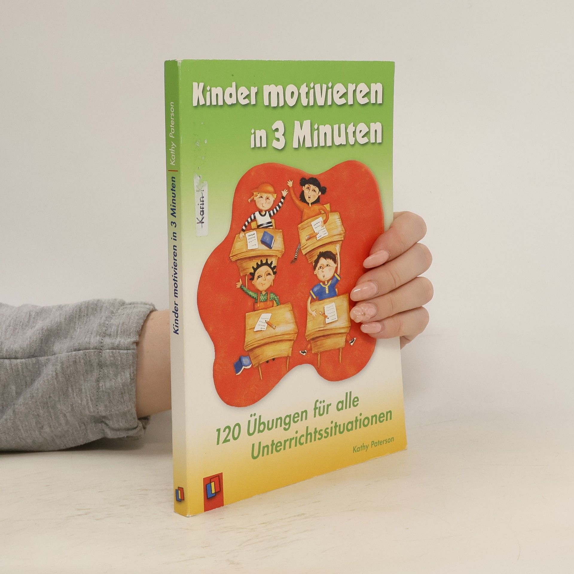 Kathy Paterson Kinder motivieren in 3 Minuten