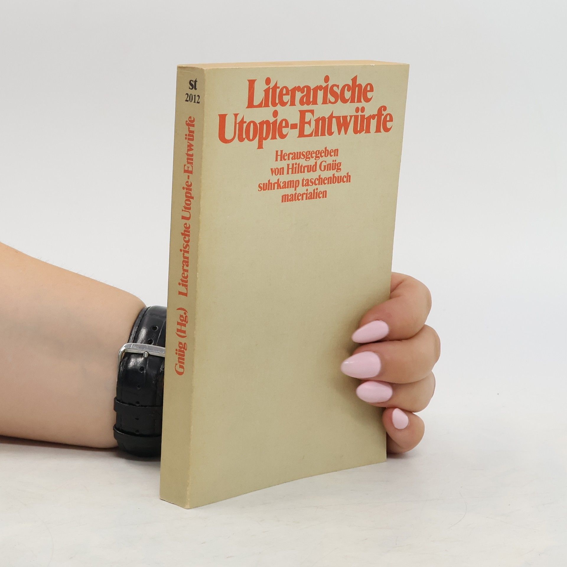 Hiltrud Gnüg Literarische Utopie-Entwürfe