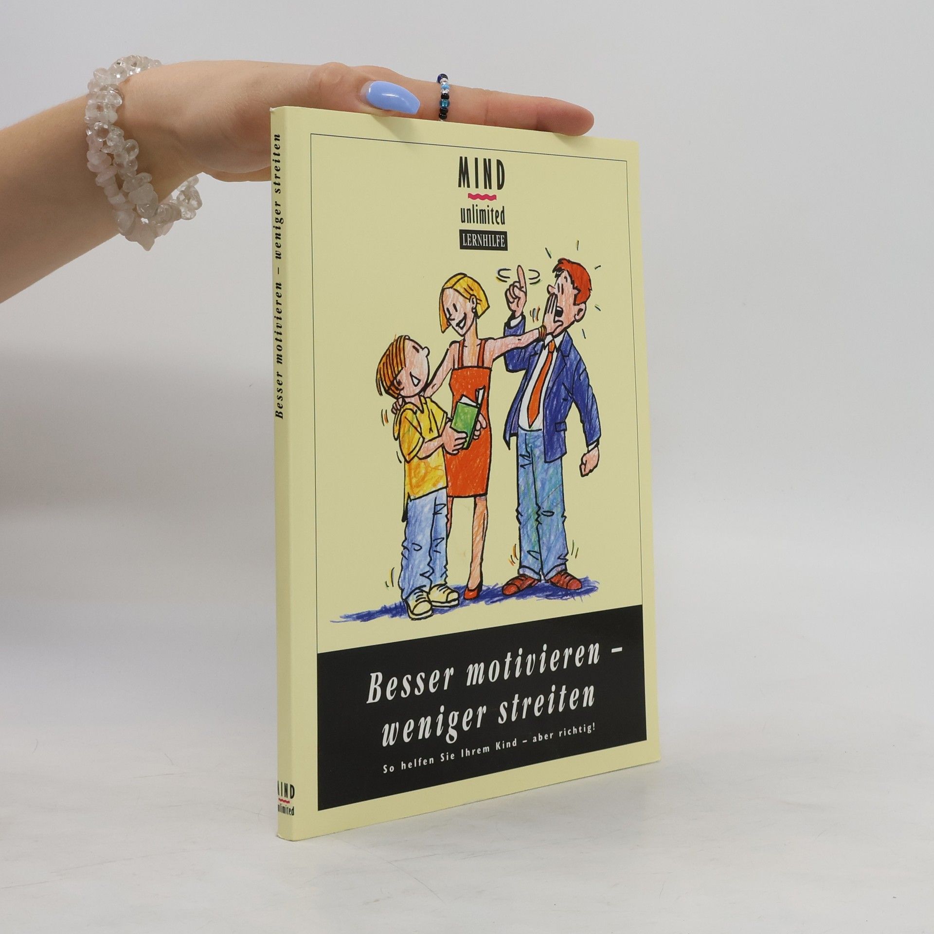 Autorenkollektiv Besser motivieren - weniger streiten