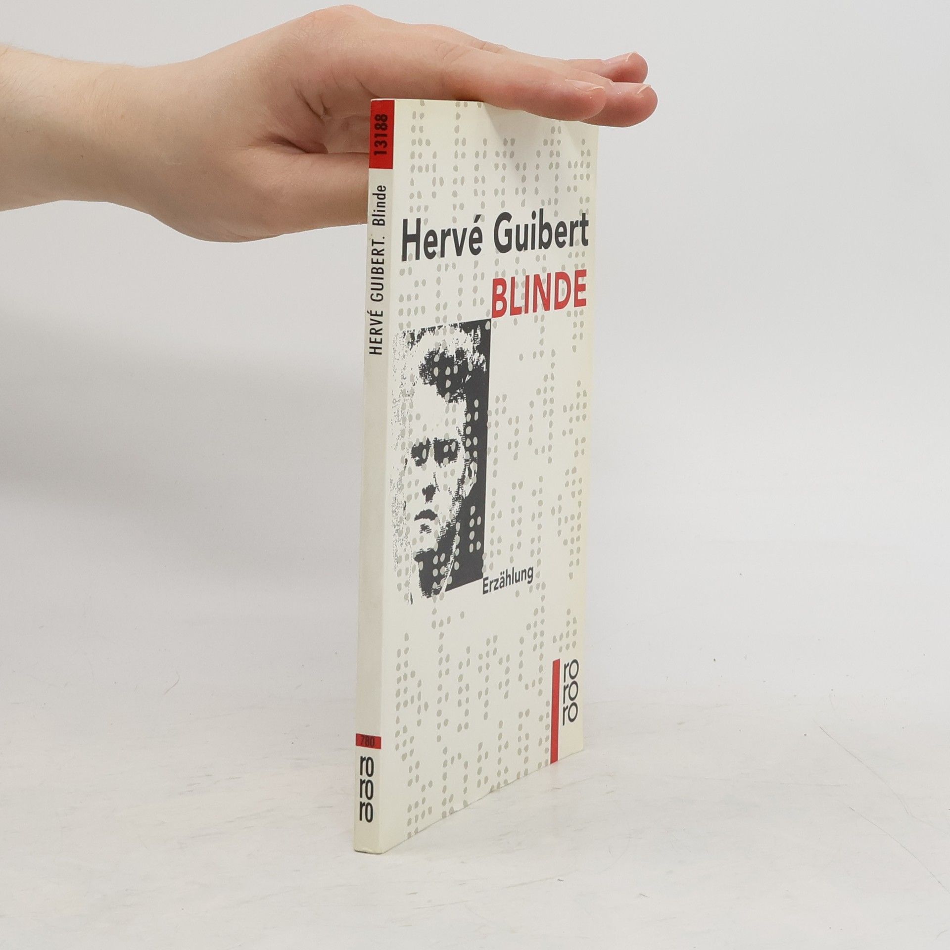 Hervé Guibert Blinde. Erzählung