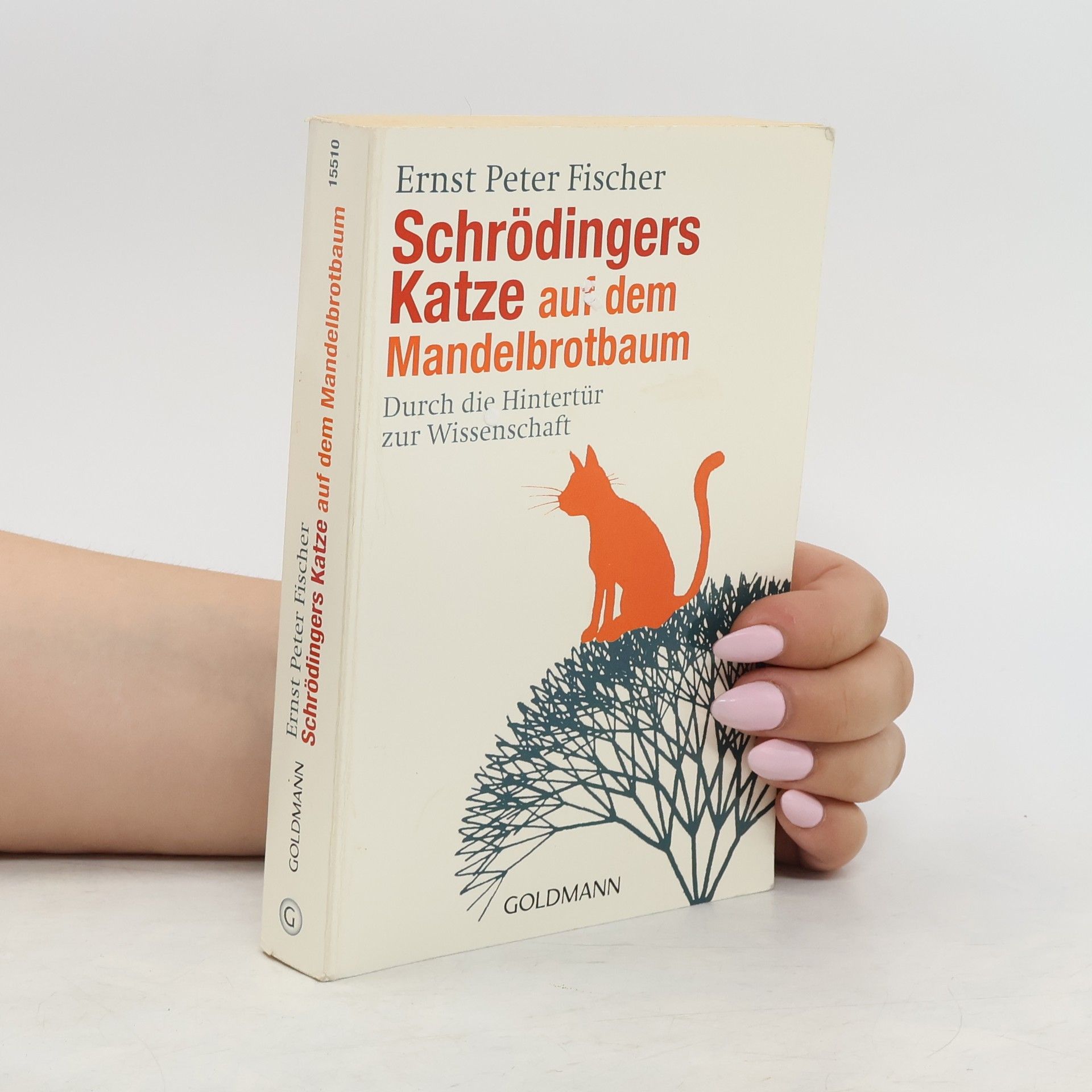Ernst Fischer Schrödingers Katze auf dem Mandelbrotbaum
