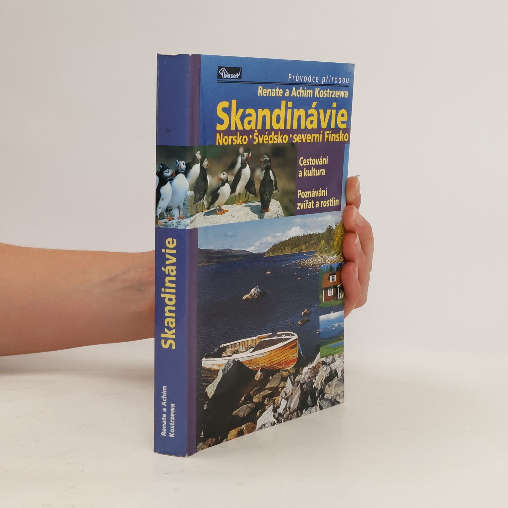 Renate Kostrzewa Skandinávie : Norsko, Švédsko, severní Finsko : cestování a kultura, poznávání zvířat a rostlin